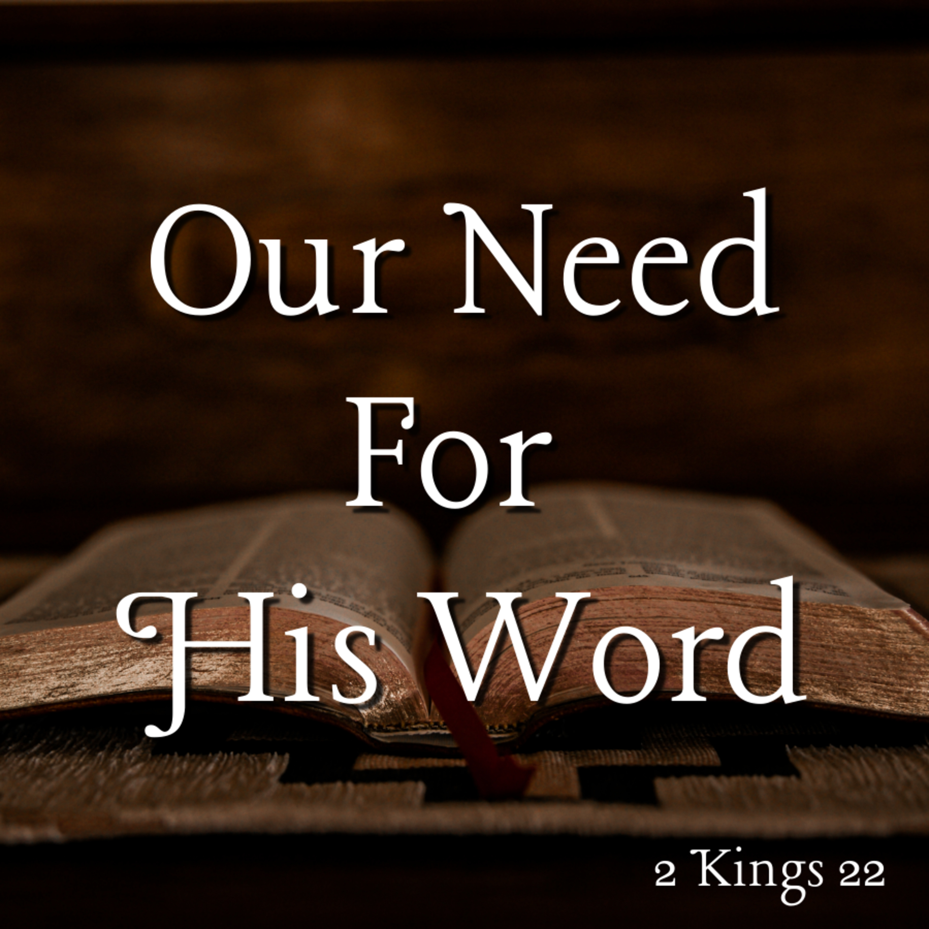 Bro. Jonathan Butler - Our Need For His Word - 3/26/23