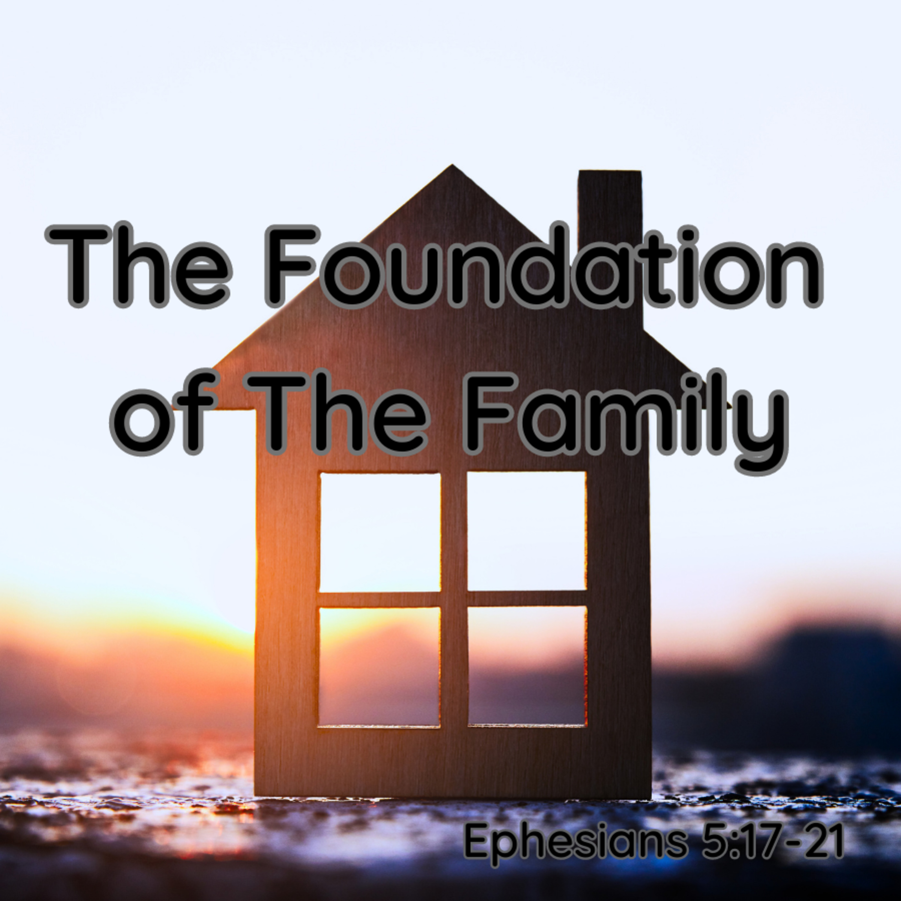 Bro. Philip Harrelson - The Foundation of the Family - 4/16/23