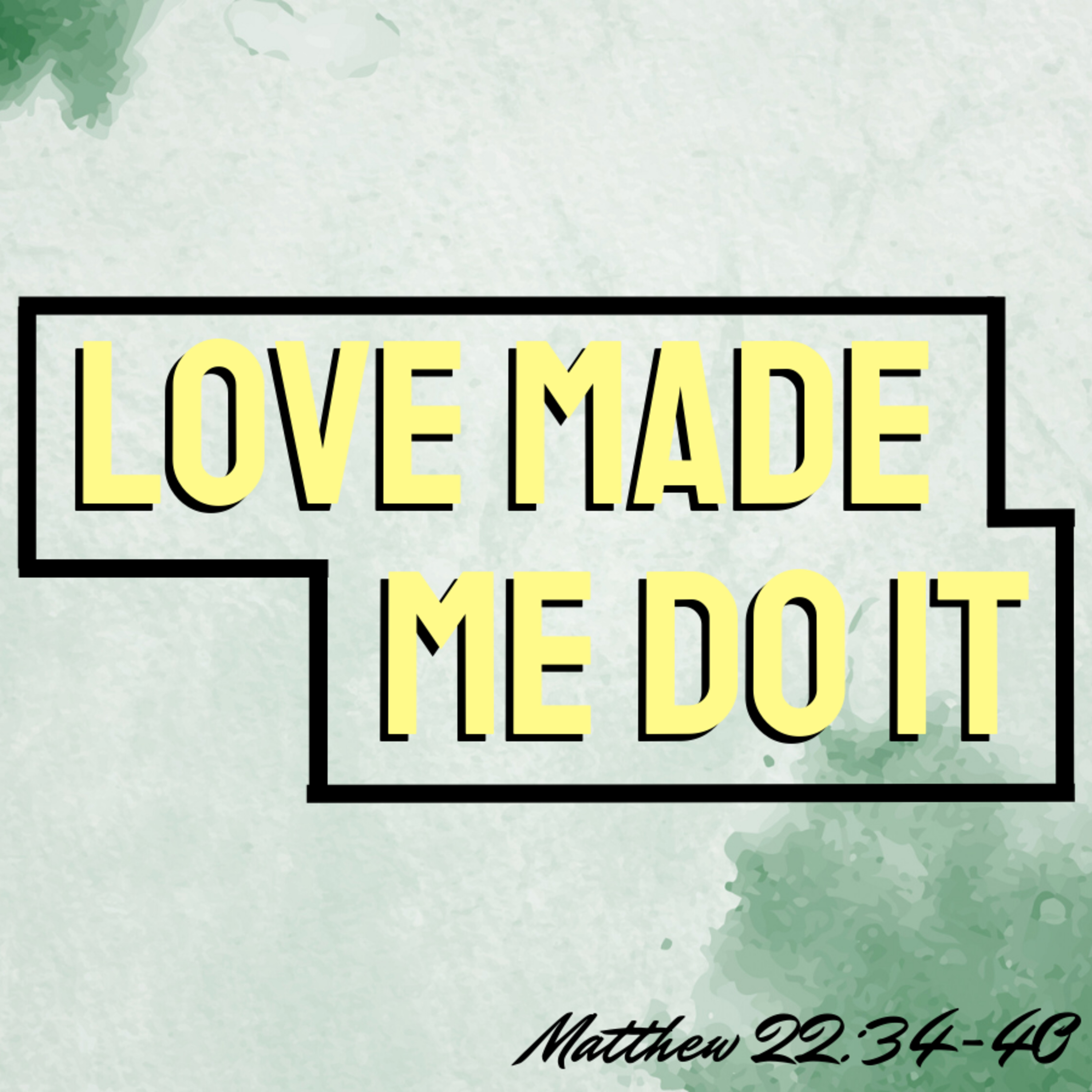 Bro. Joe Patterson - Love Made Me Do It - 6/18/23