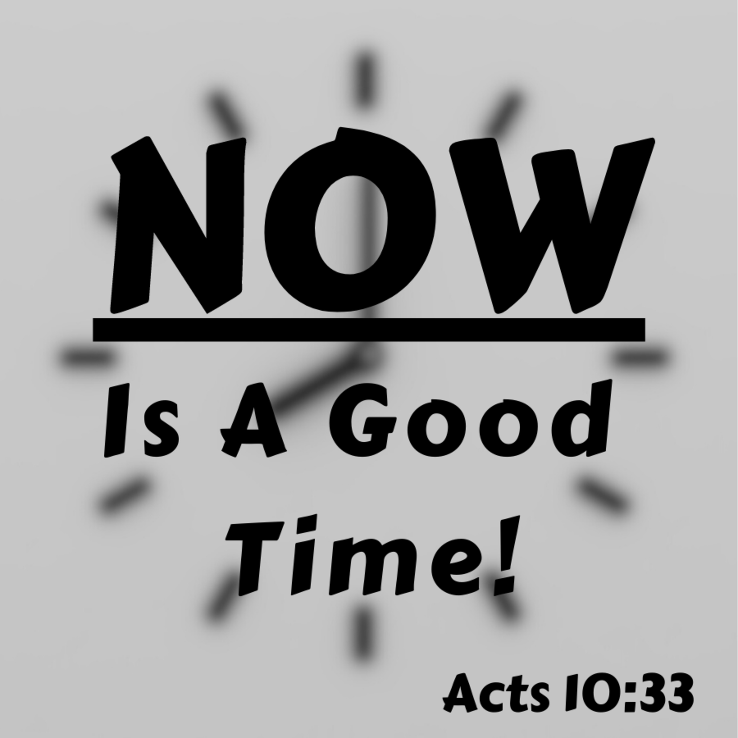 Bro. Daniel Patterson - NOW Is A Good Time! - 7/16/23