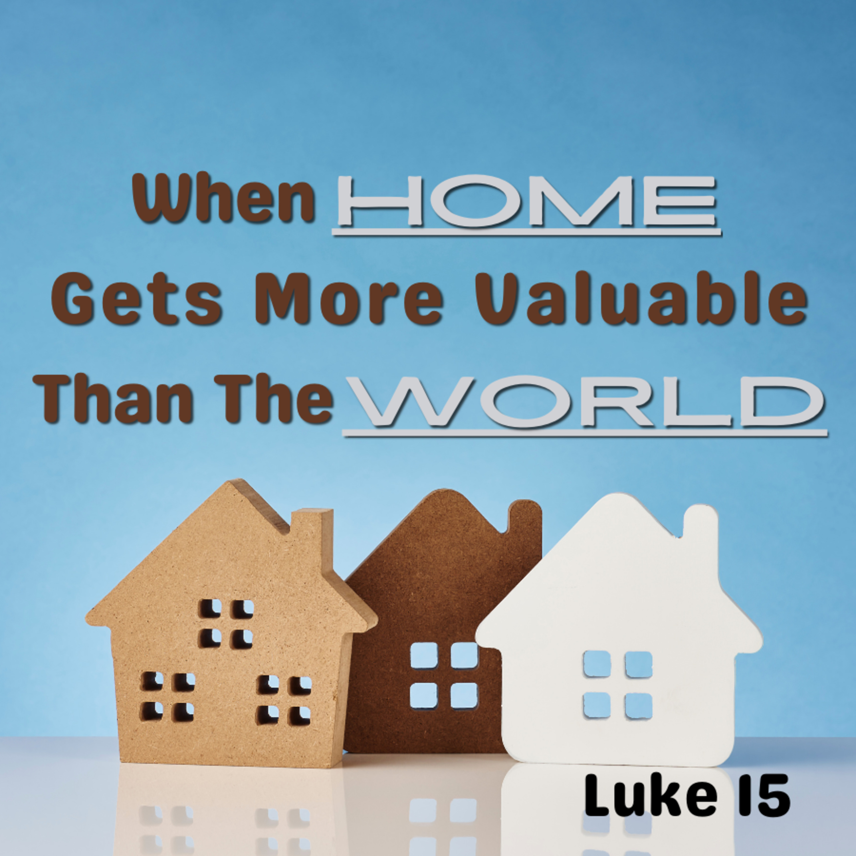Bro. Joe Patterson - When Home Gets More Valuable Than the World - 08/06/23