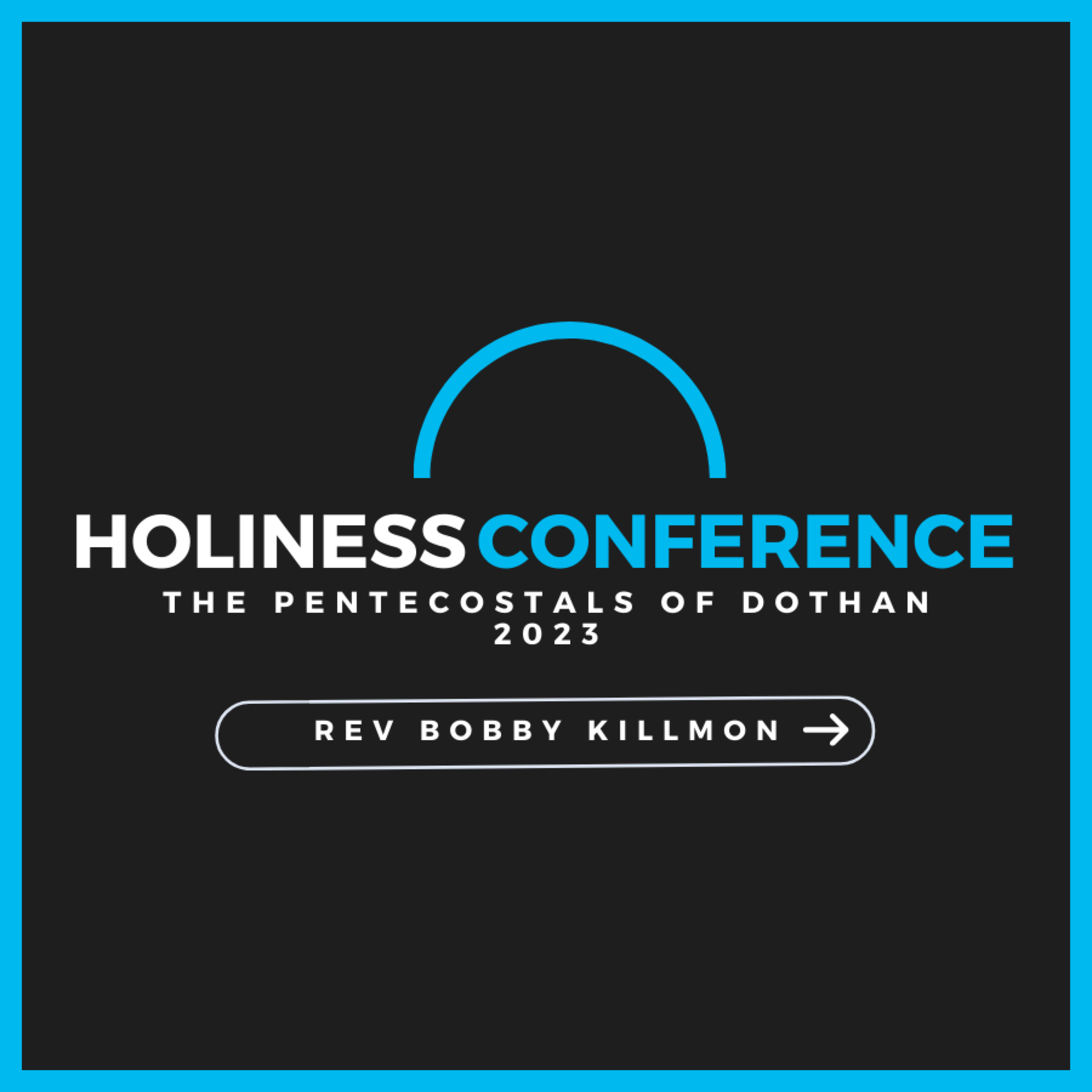 Rev. Bobby Killmon - Holiness Conference - 11/3/23