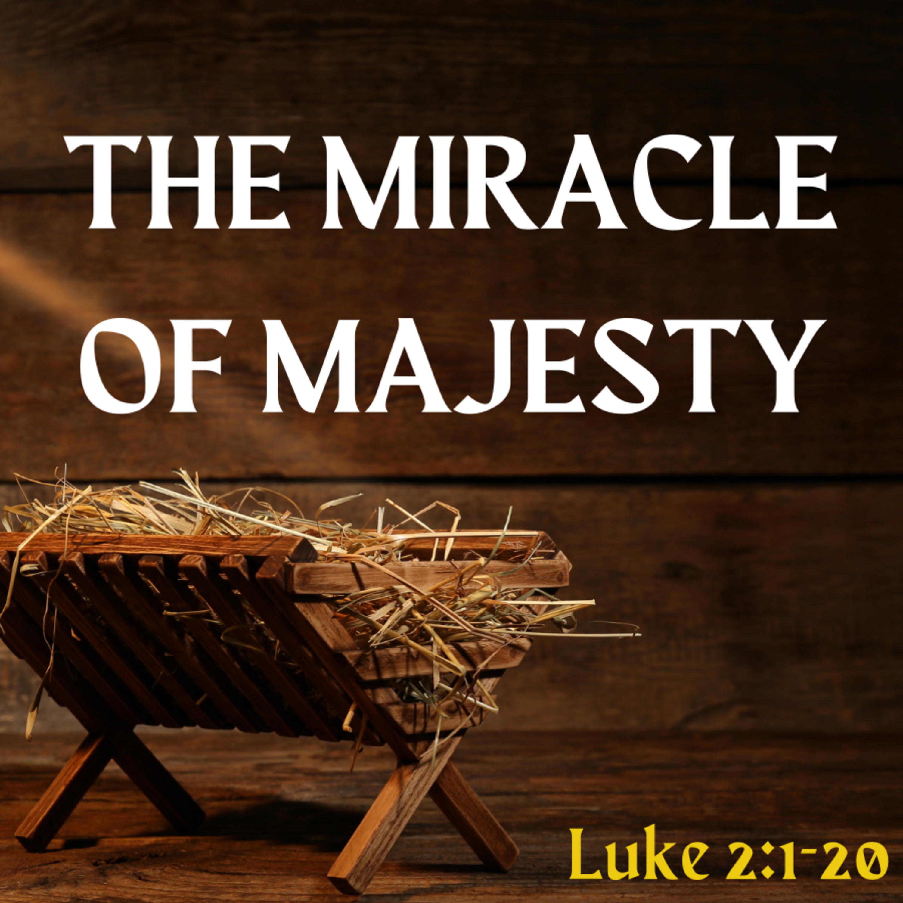 Bro. Philip Harrelson - The Miracle Of Majesty - 12/24/23
