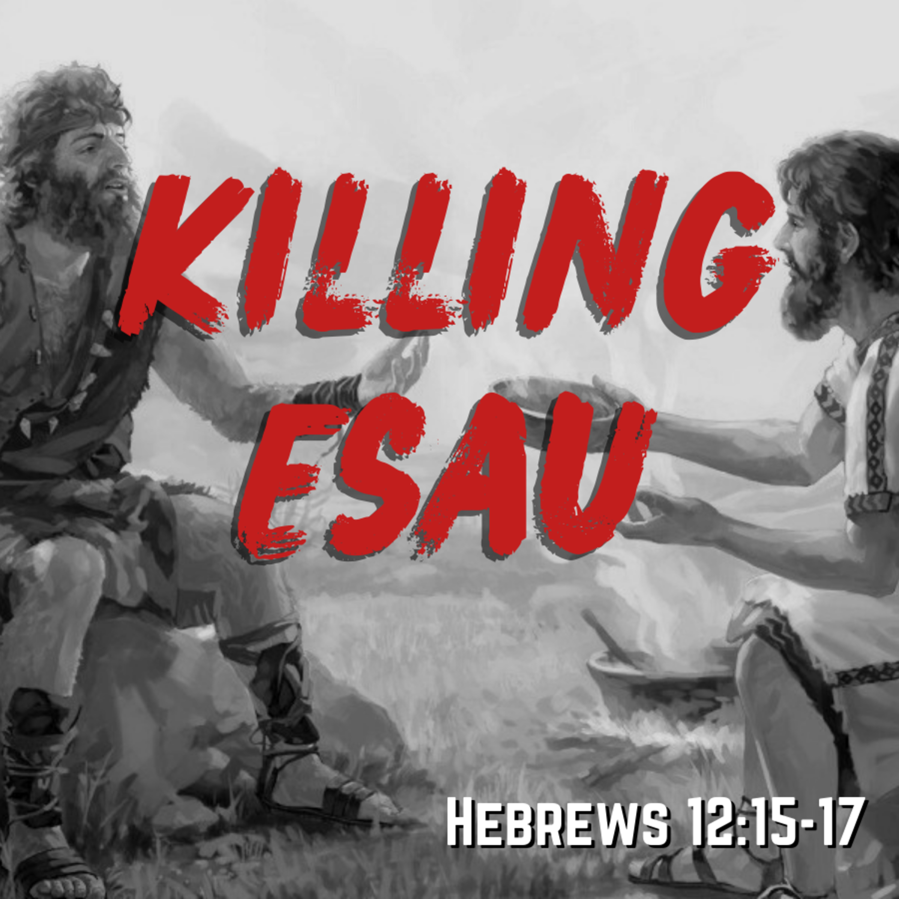 Bro. Philip Harrelson - Killing Esau - 2/4/24