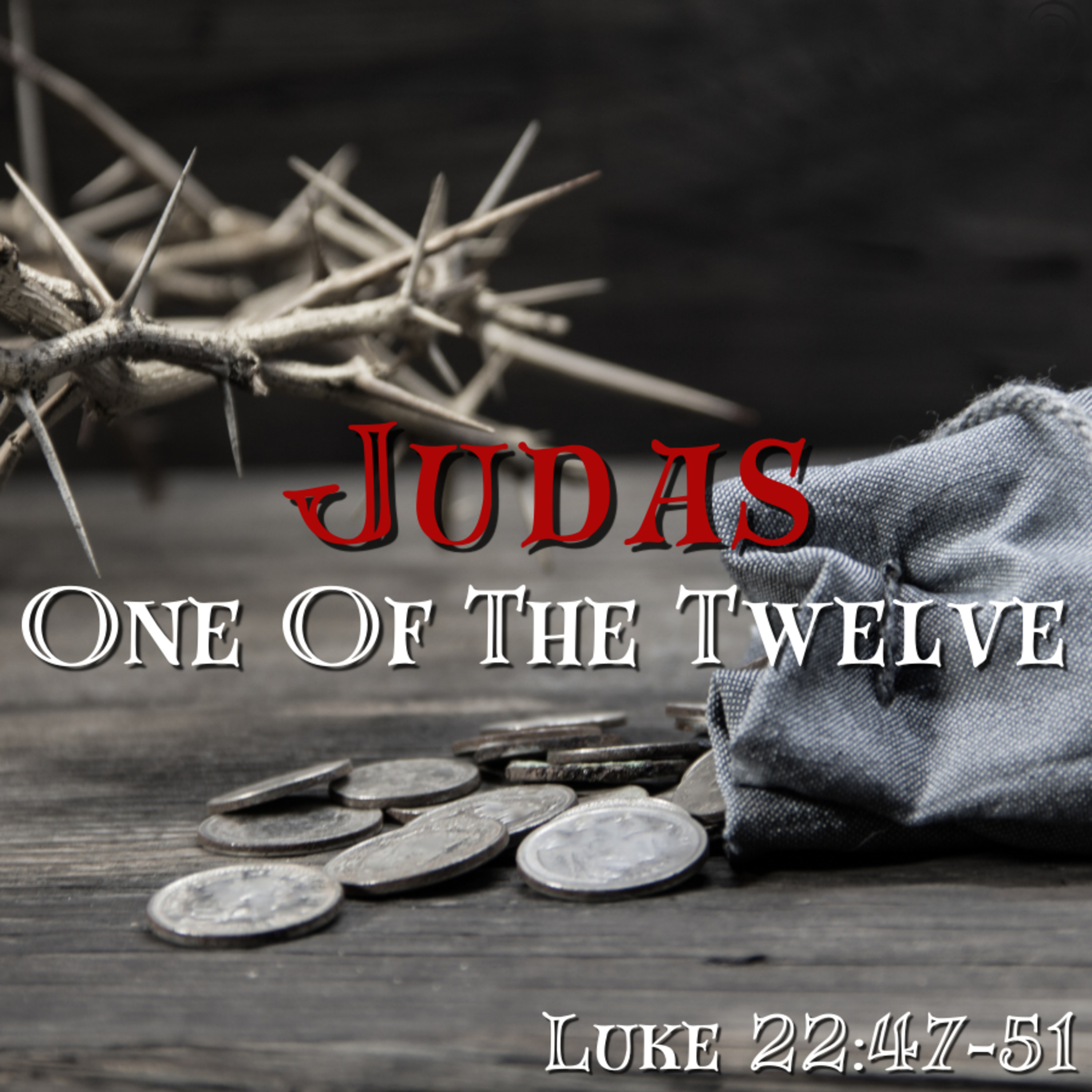 Bro. Philip Harrelson - Judas, One Of The Twelve - 3/10/24