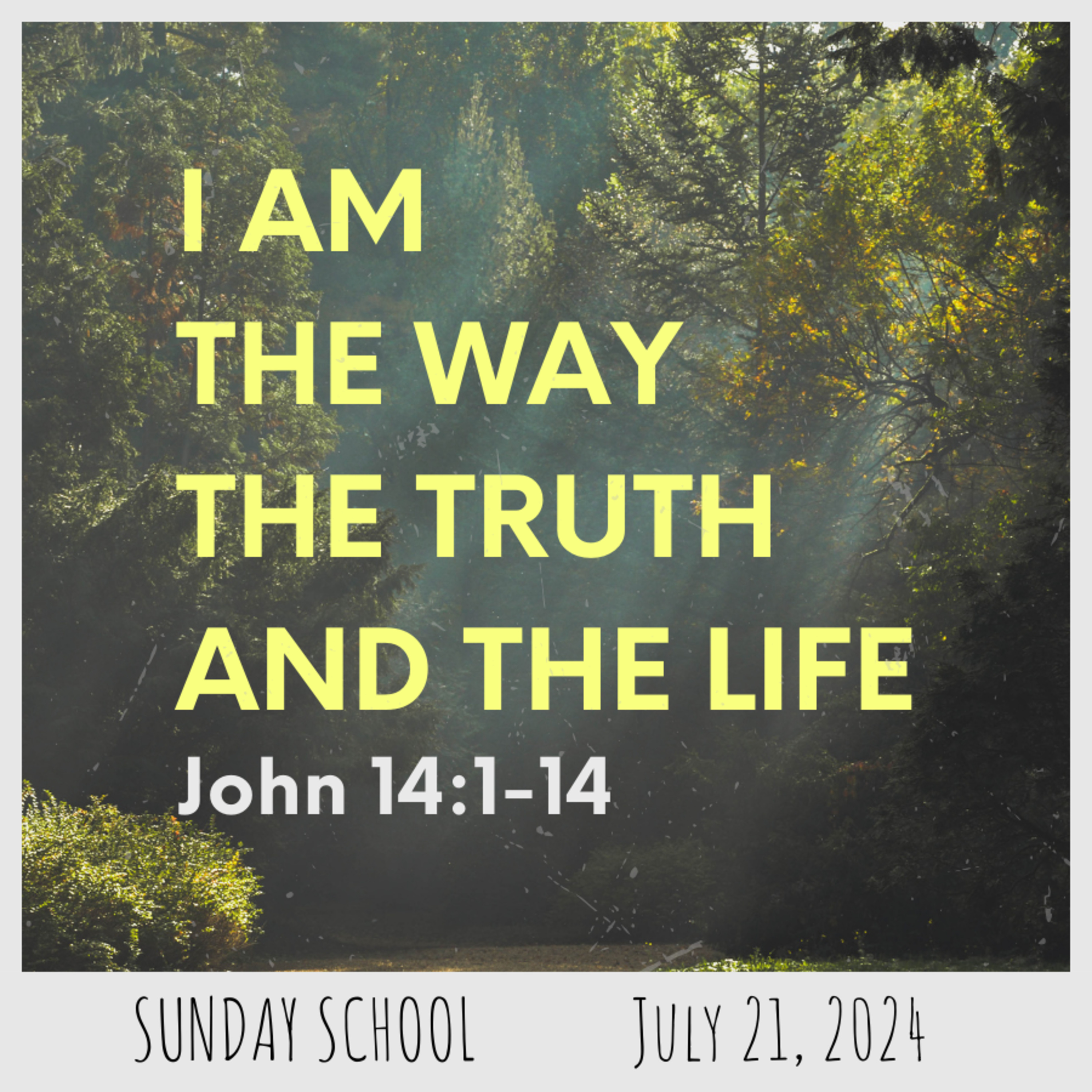 Bro. Philip Harrelson - I Am The Way, The Truth, And The Life - Sunday School - 7/21/24