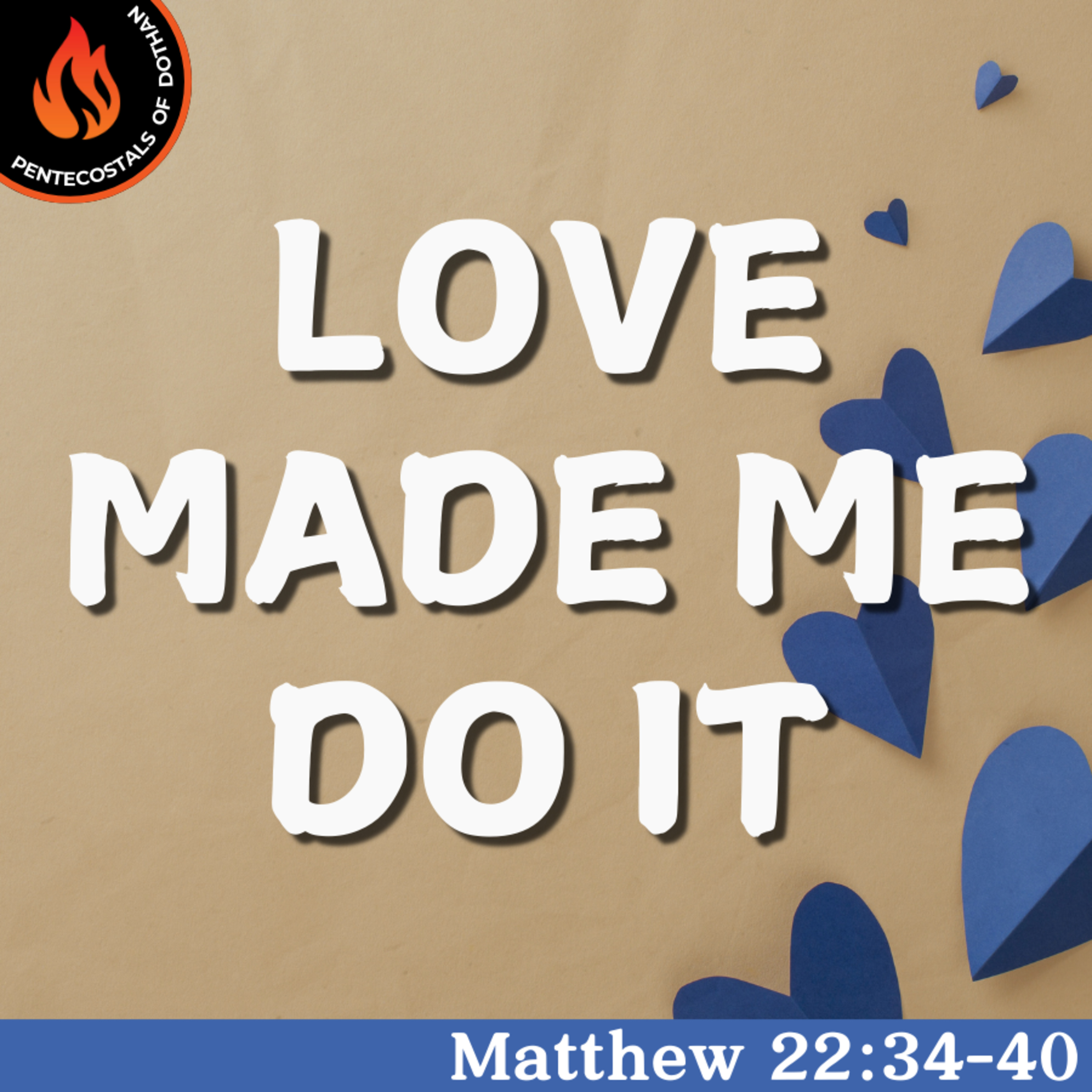 Bro. Joe Patterson - Love Made Me Do It - 1/19/25