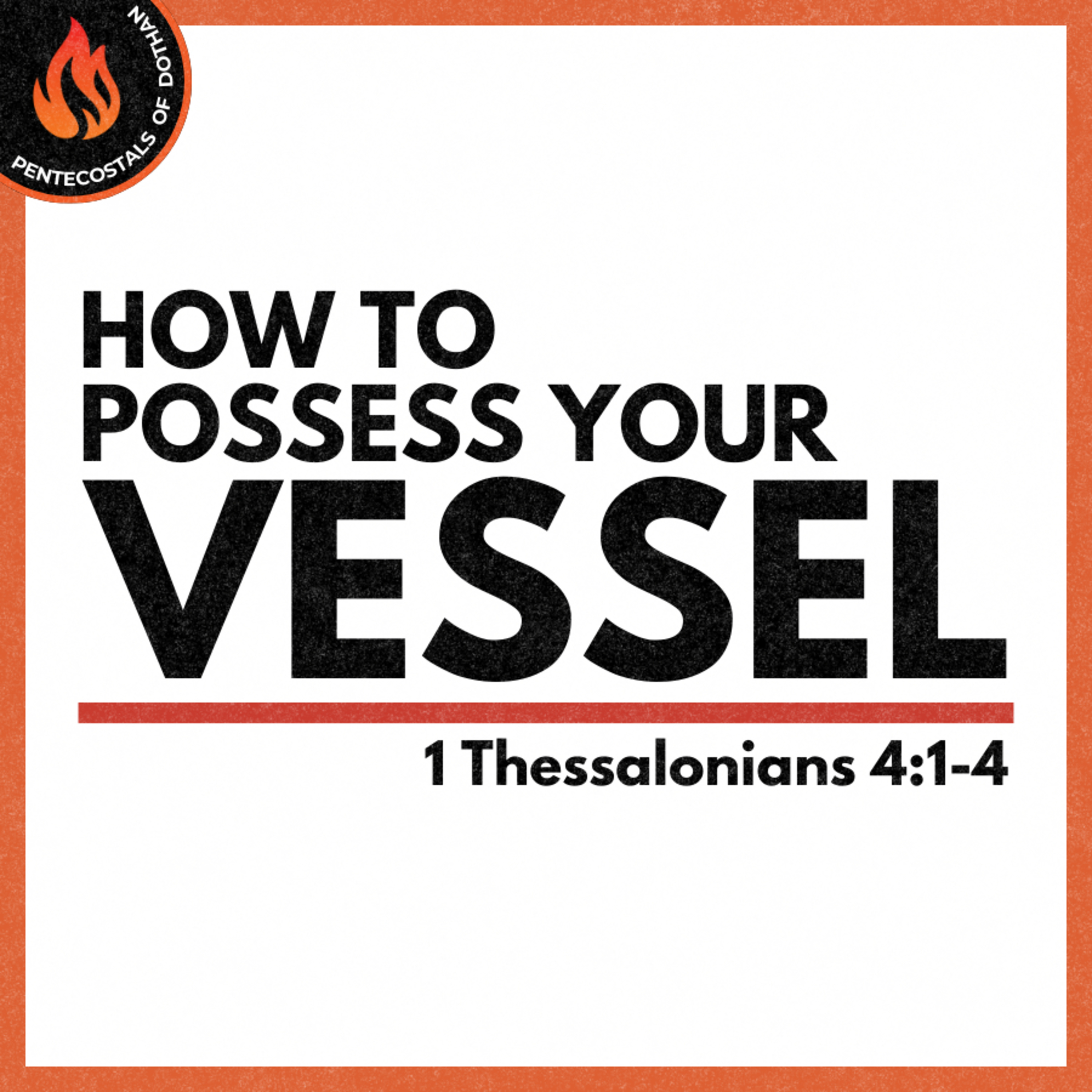 Bro. Brian Fears - How To Possess Your Vessel - 2/16/25