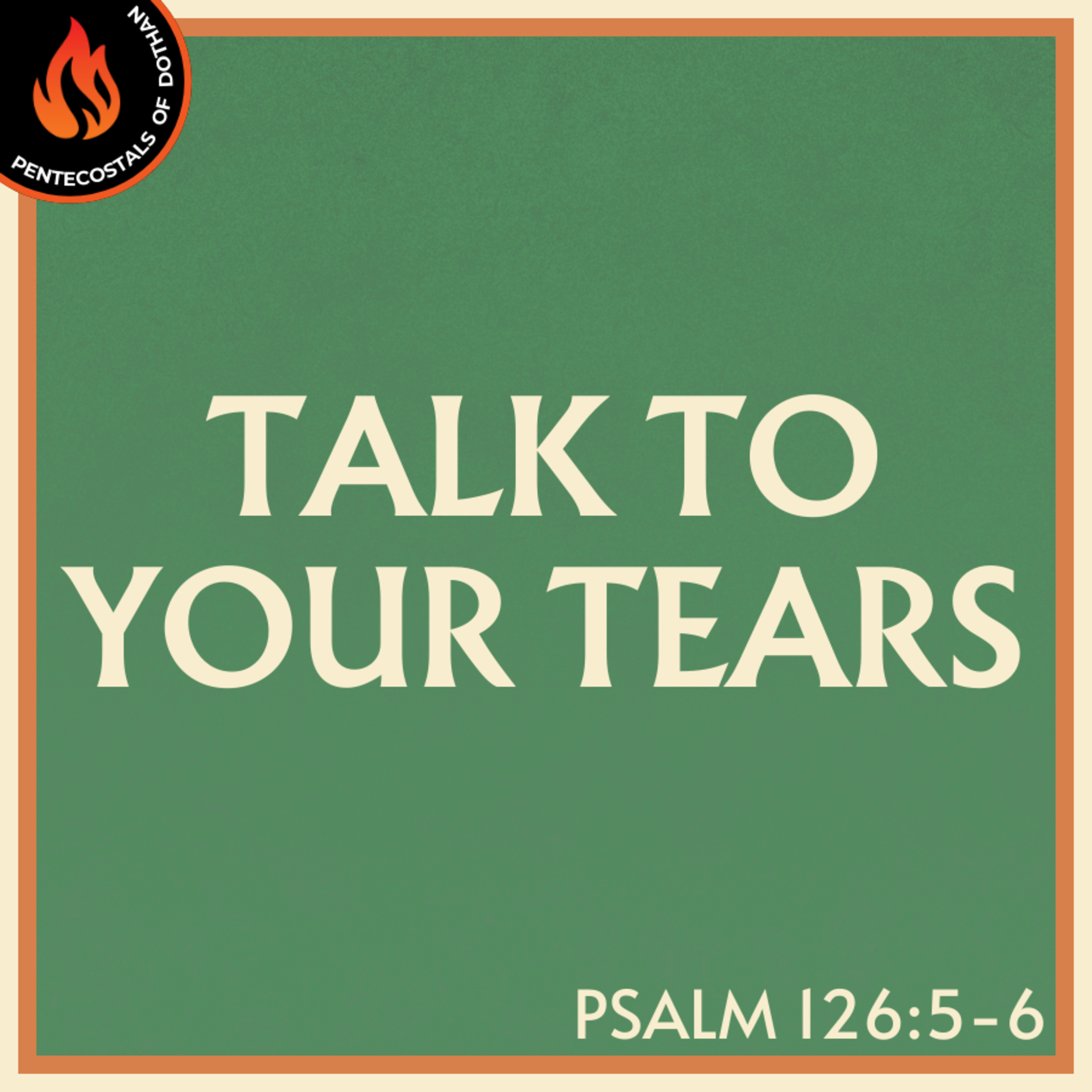 Bro. Philip Harrelson - Talk To Your Tears - 3/2/25