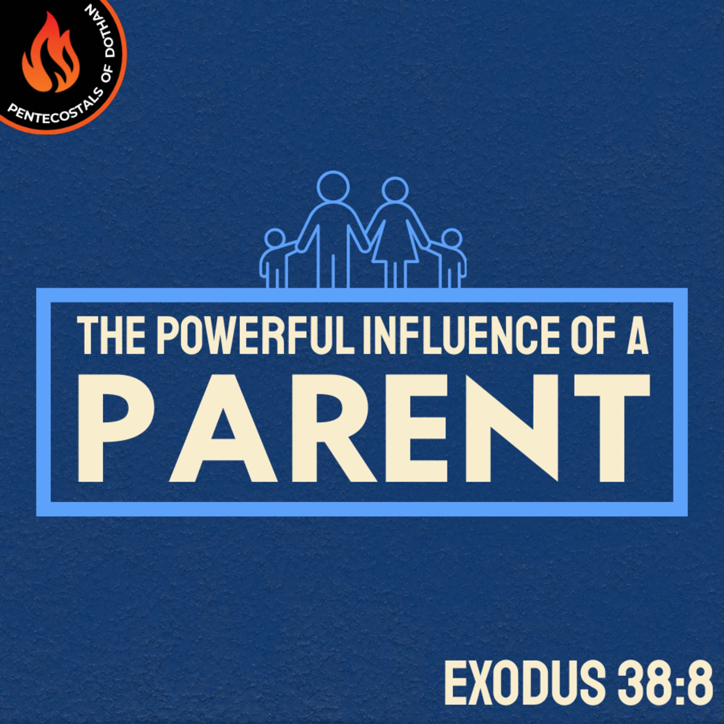 Bro. Philip Harrelson - The Powerful Influence Of A Parent - 4/13/25