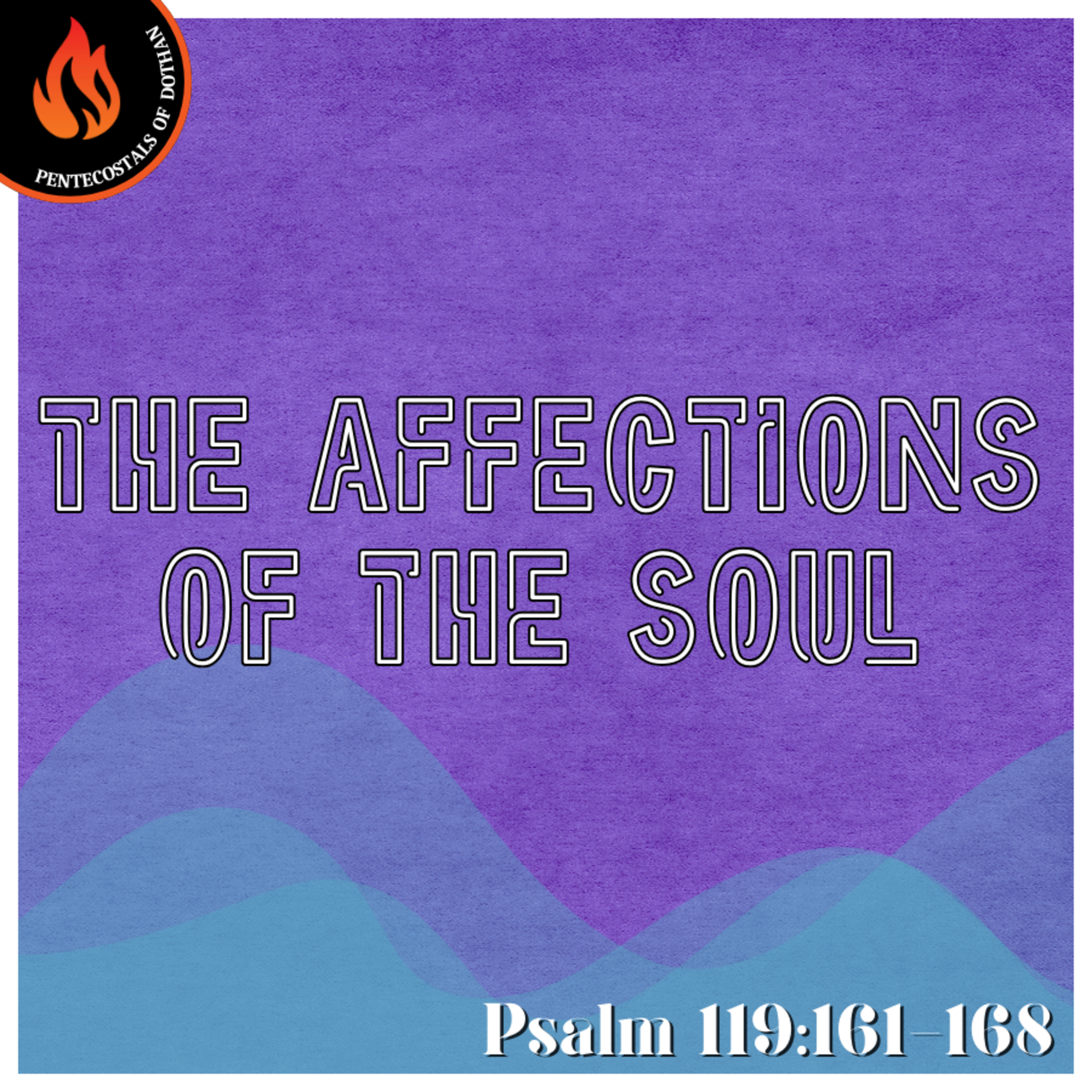 Bro. Philip Harrelson - The Affections Of The Soul - 5/25/25