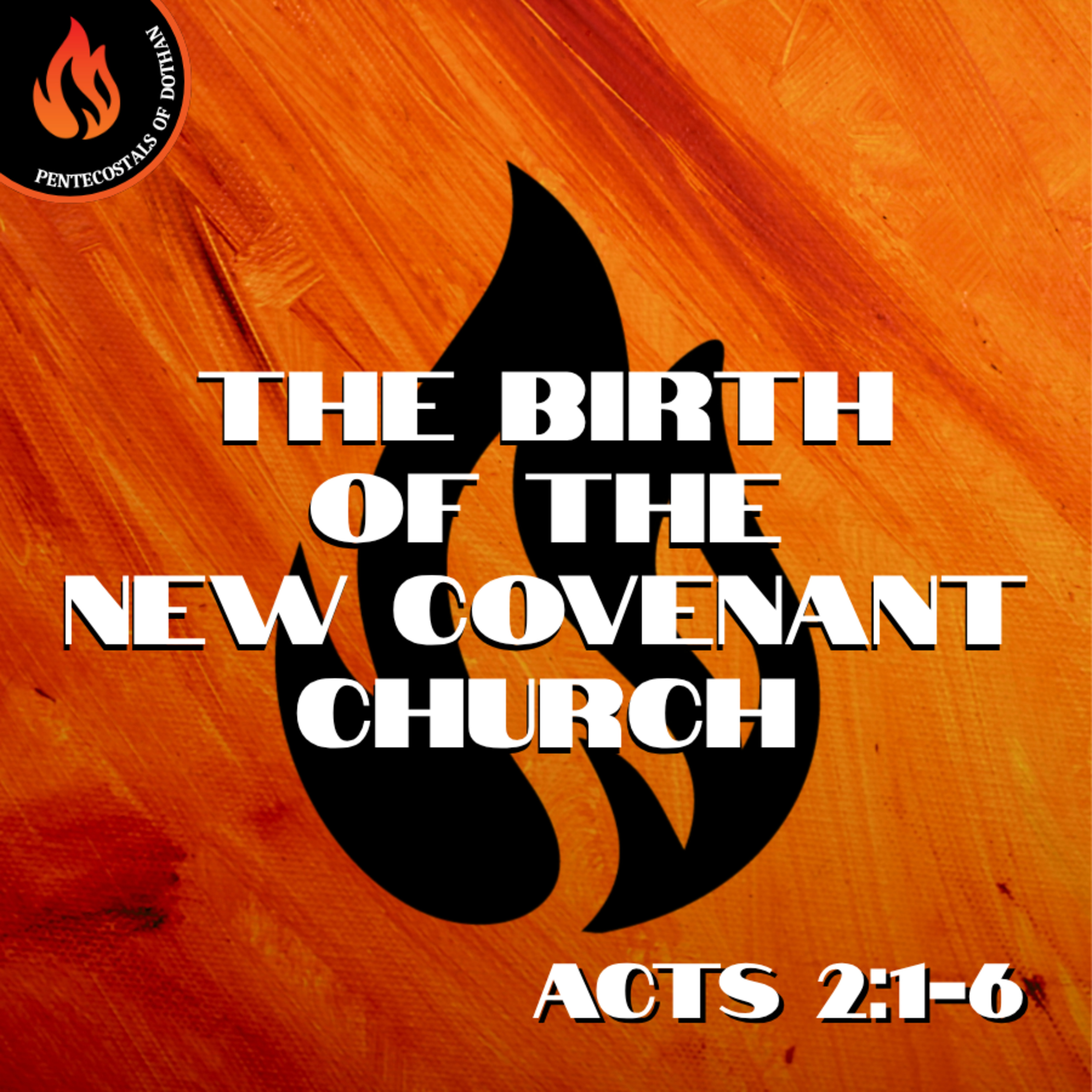 Bro. Joe Patterson - The Birth Of The New Covenant Church - 6/8/25
