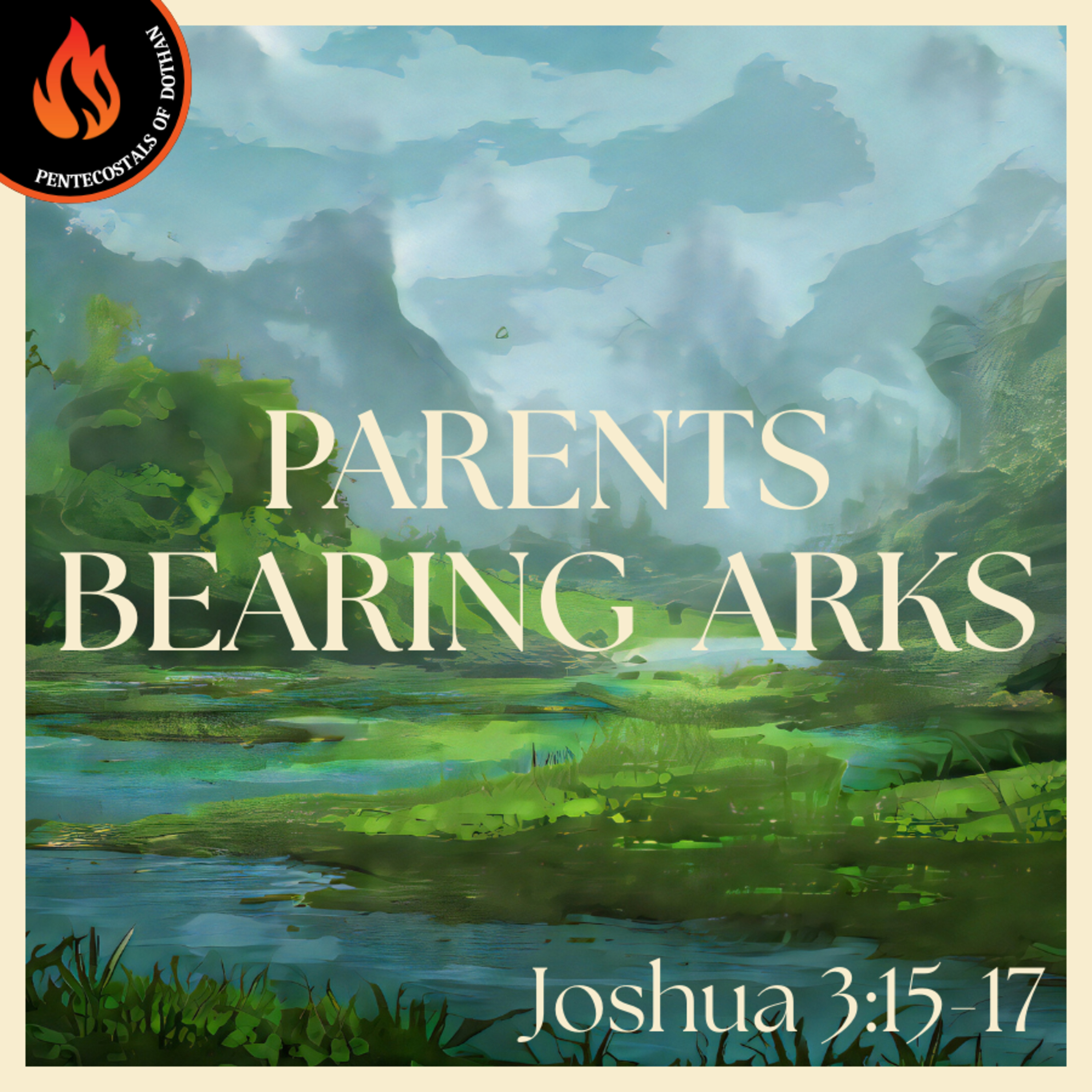 Bro. Philip Harrelson - Parents Bearing Arks - 7/13/25