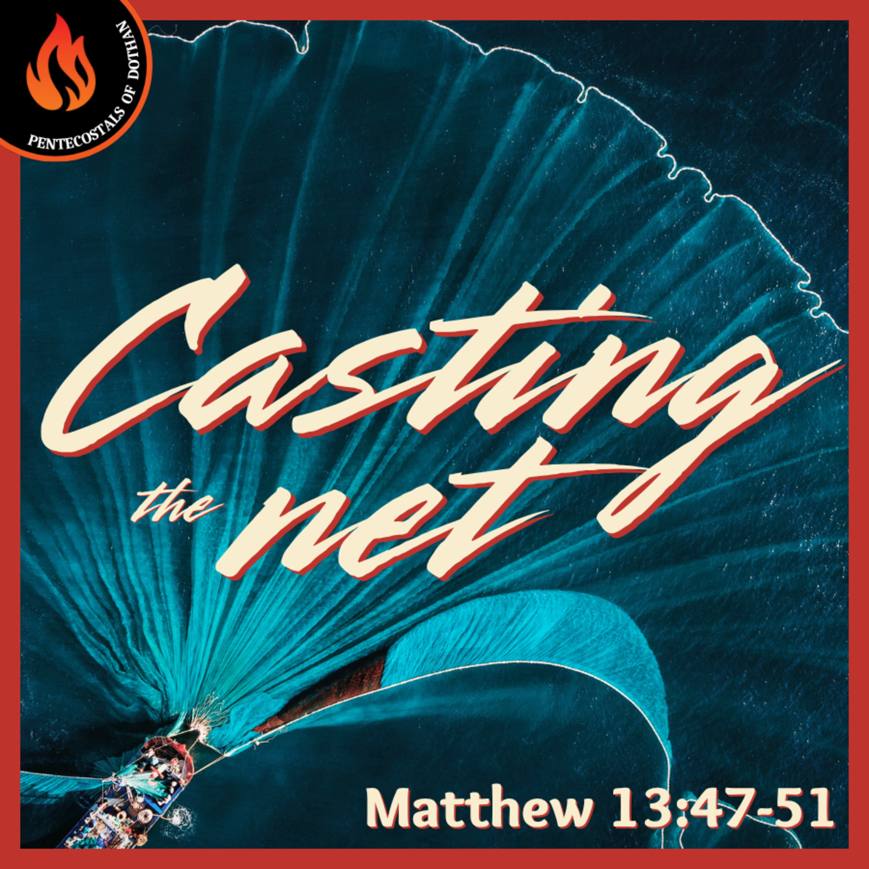Bro. Joe Patterson - Casting The Net - 7/20/25