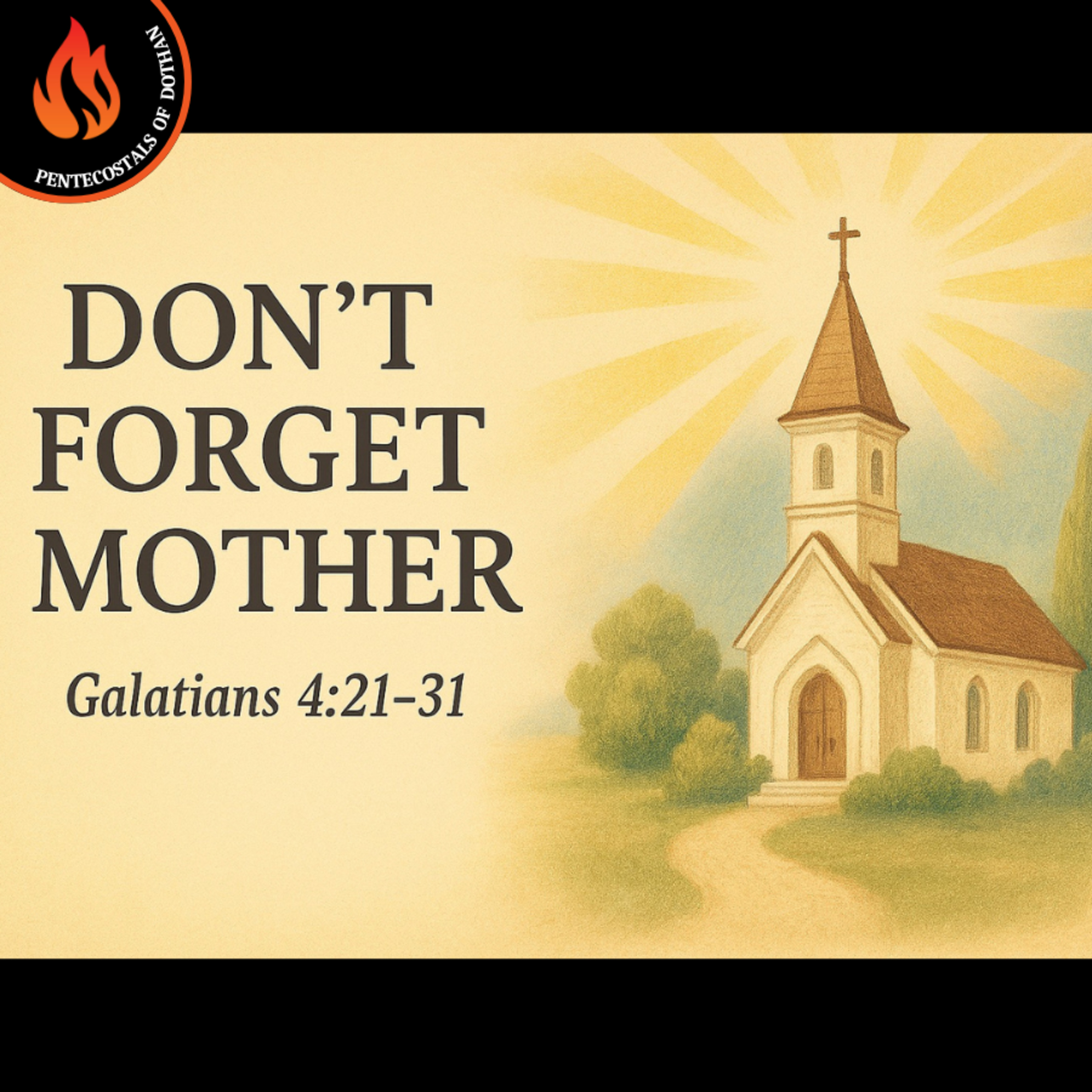 Bro. Michael Patterson - Don't Forget Mother - 8/3/25
