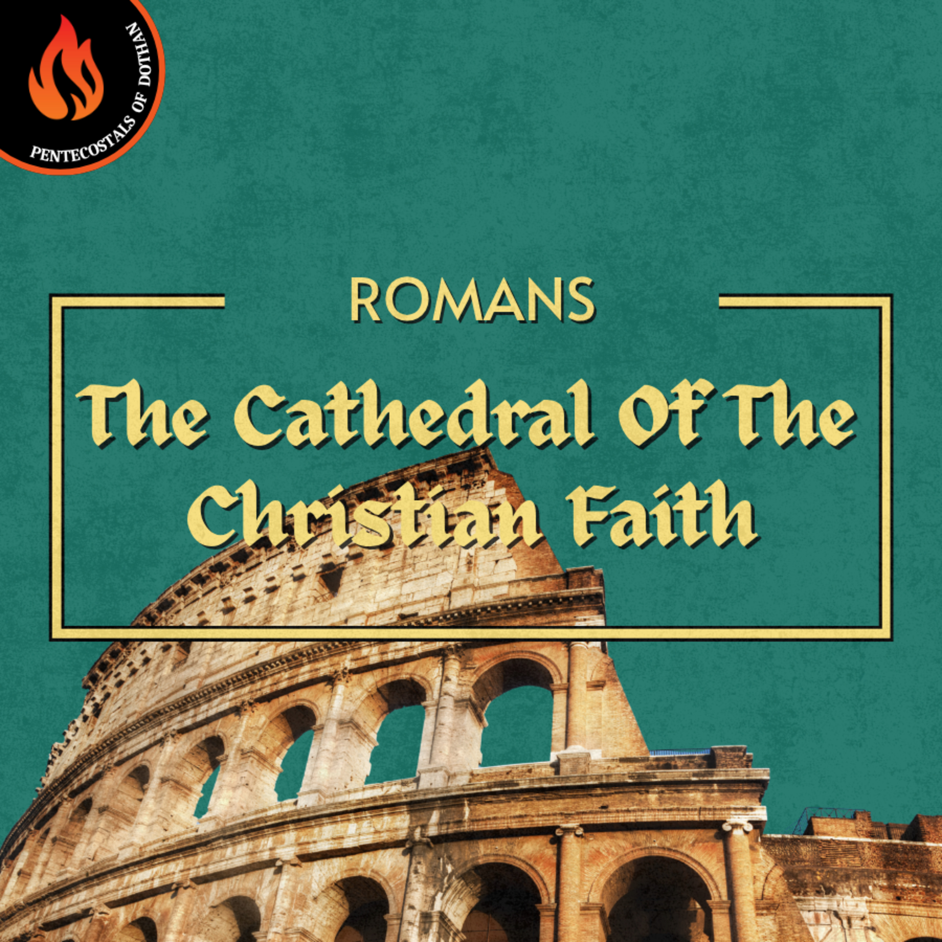 Bro. Philip Harrelson - Romans: The Cathedral Of The Christian Faith - 9/7/25
