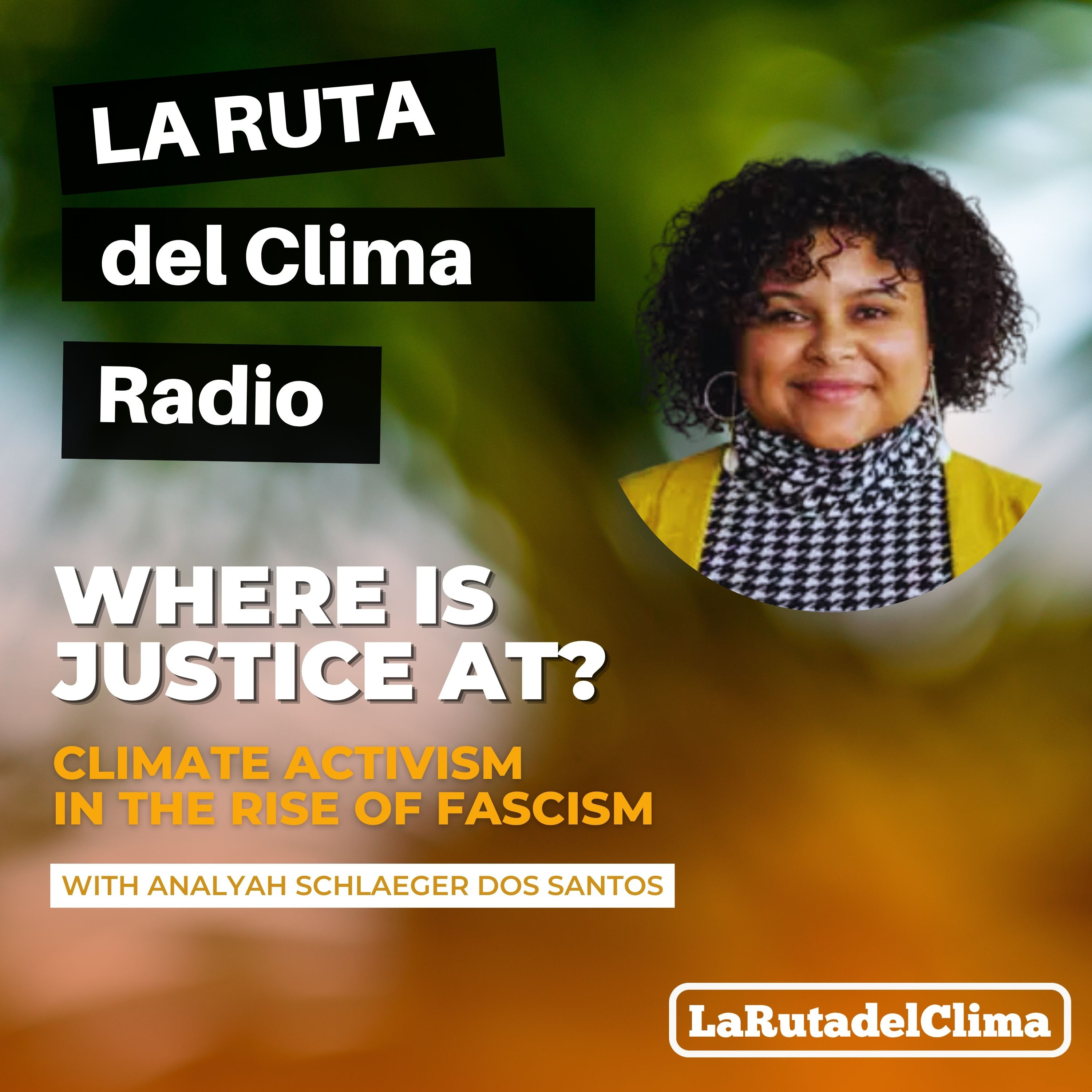 Where is Justice at? Climate Activism in the Rise of Fascism episode artwork
