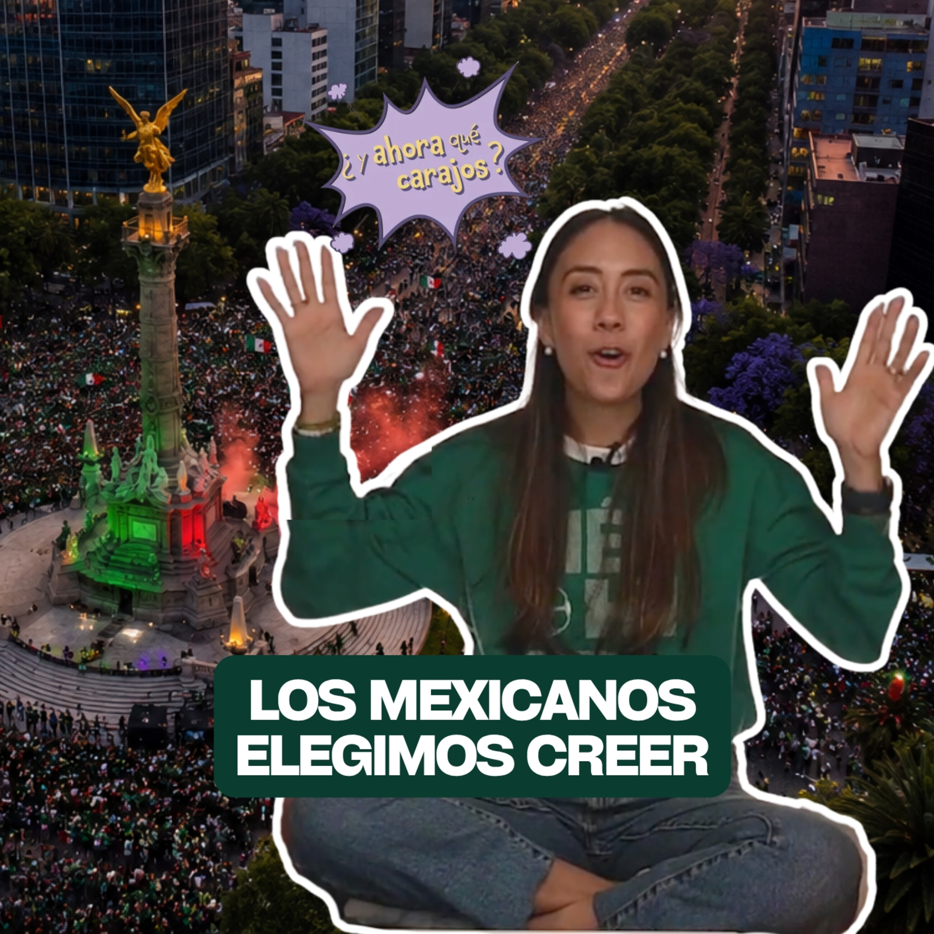 #164. Los mexicanos elegimos creer episode artwork