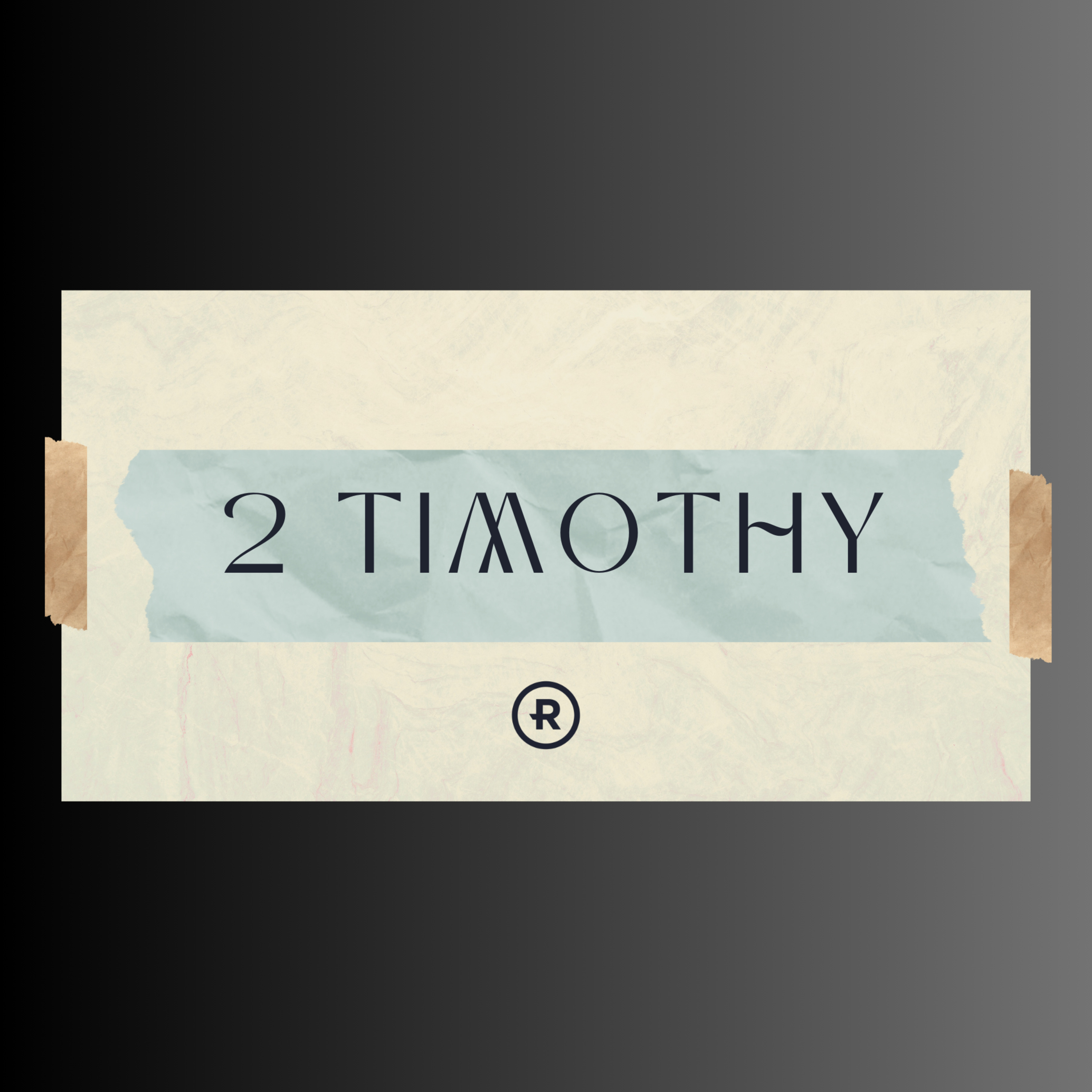 2 Timothy | Entrust to the Faithful episode artwork