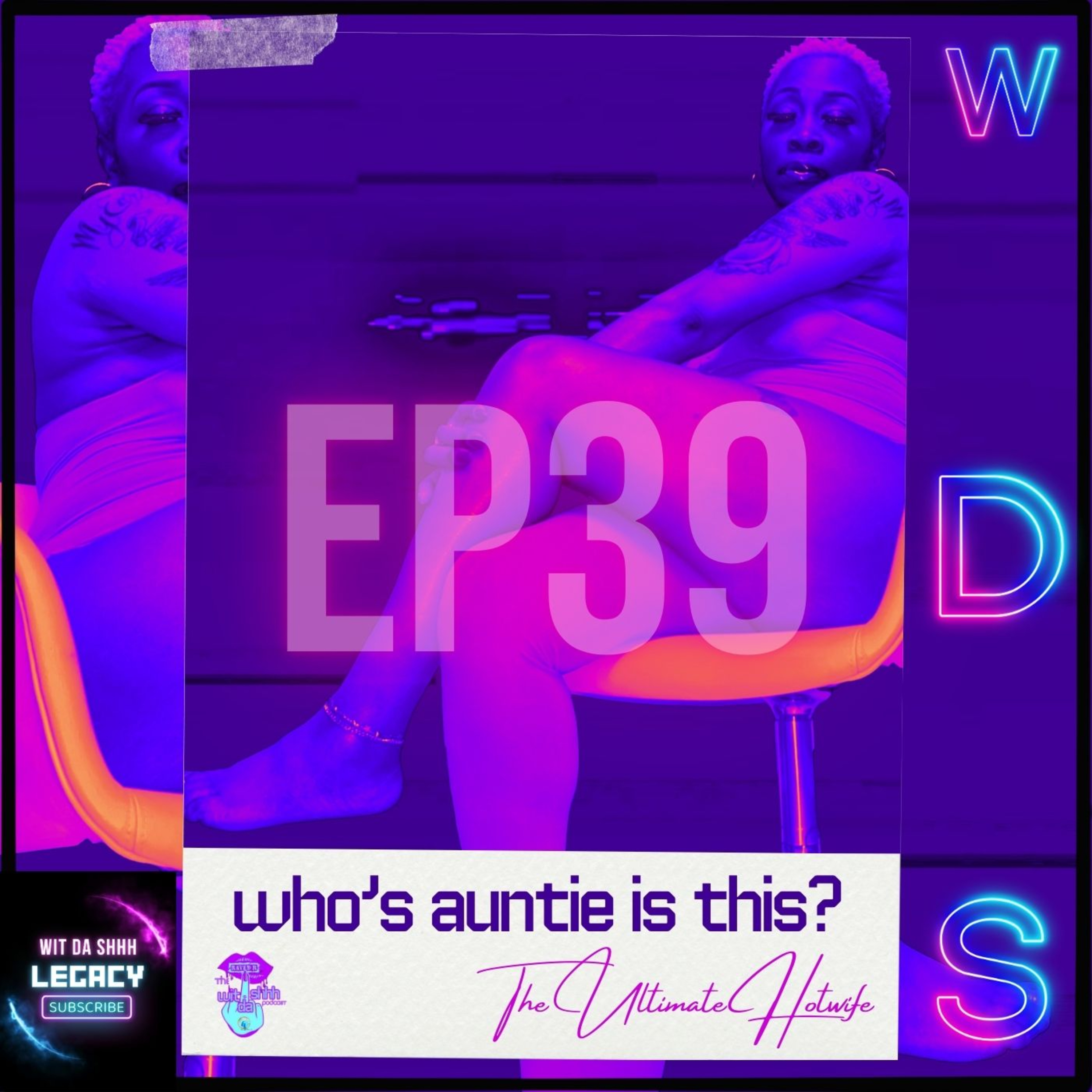 The Wit Da Shhh Podcast