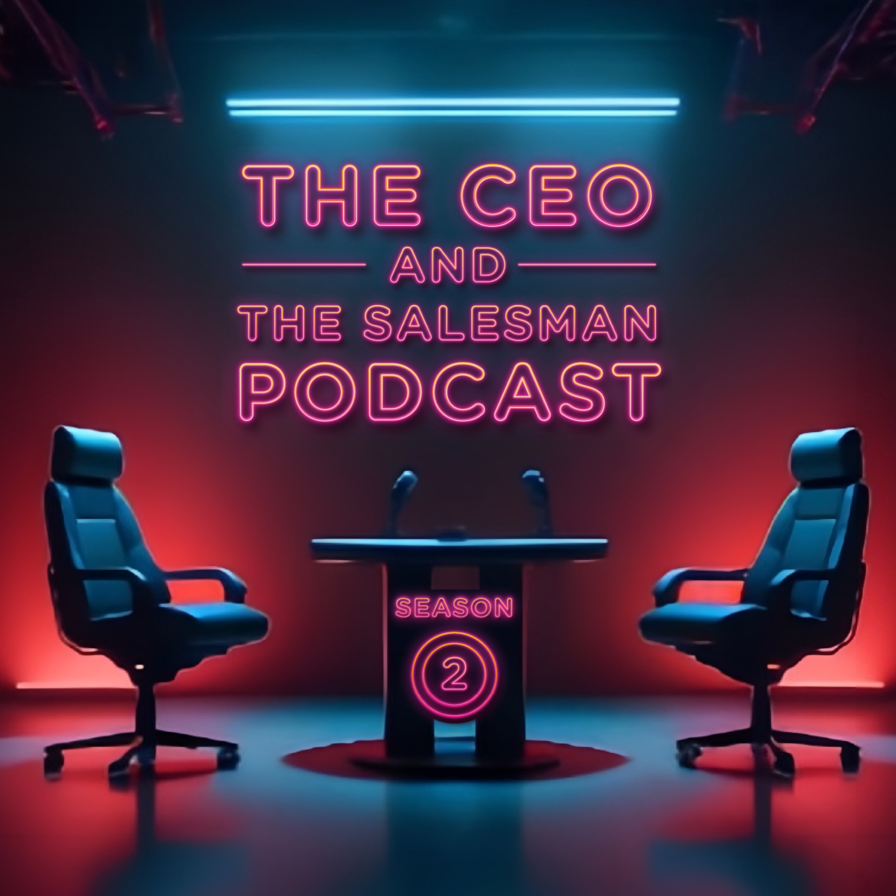 The CEO and the Salesman Podcast