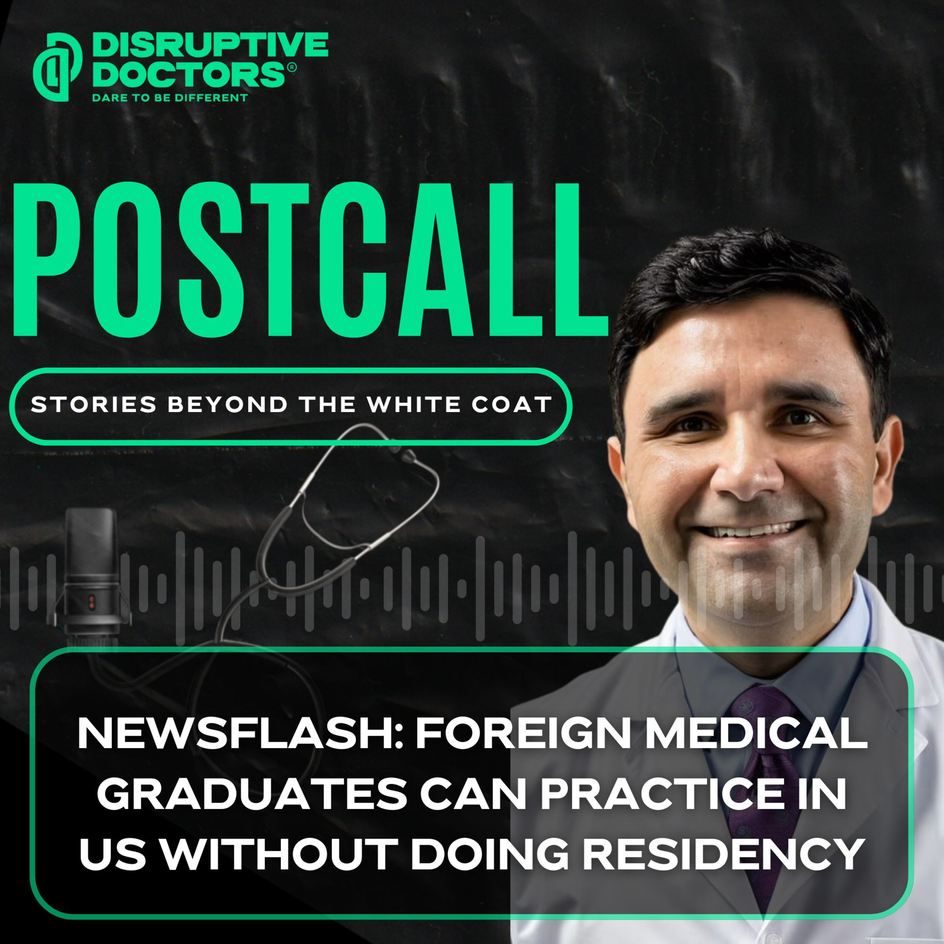 Newsflash: Foreign medical graduates can practice in US without doing residency episode artwork