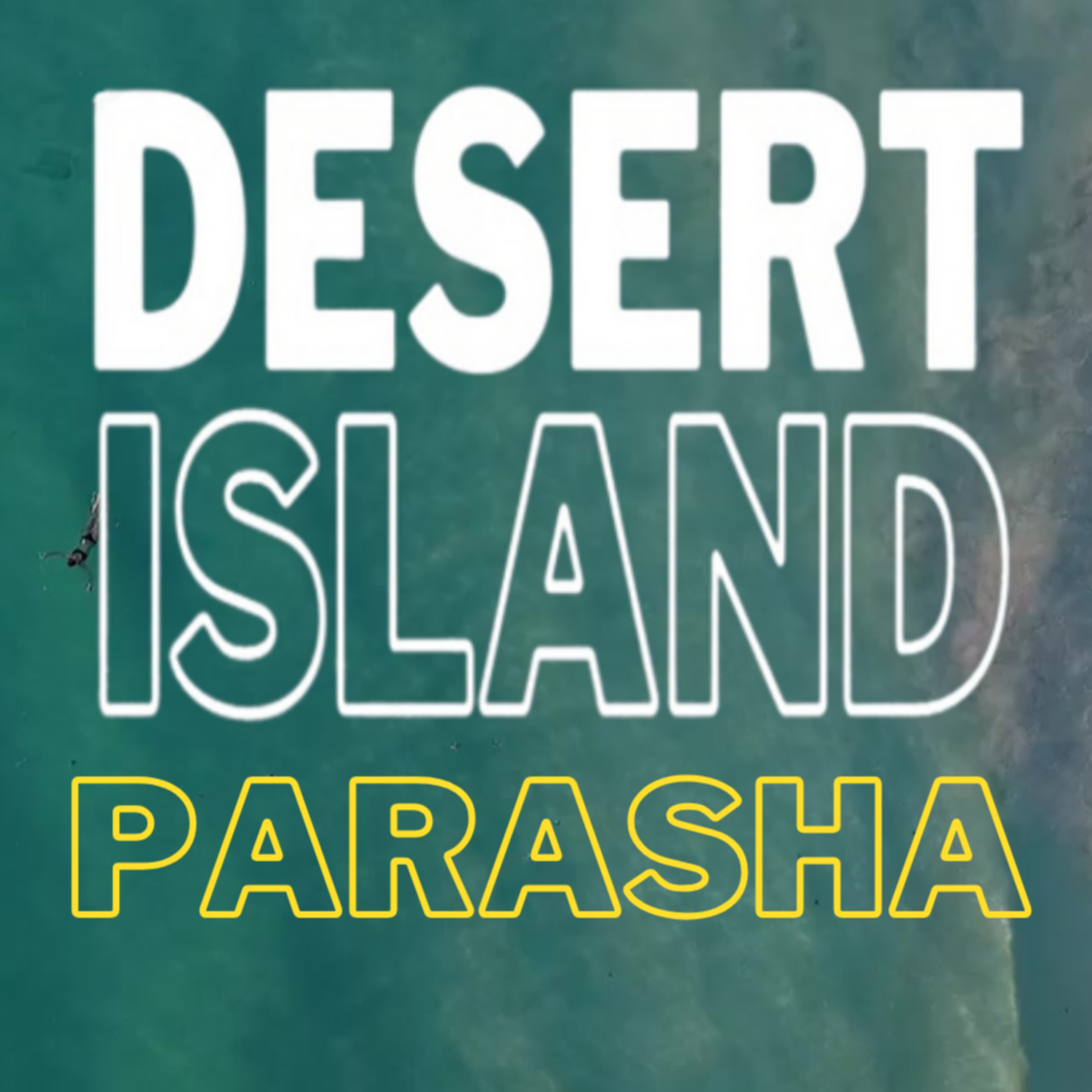 Desert Island Torah