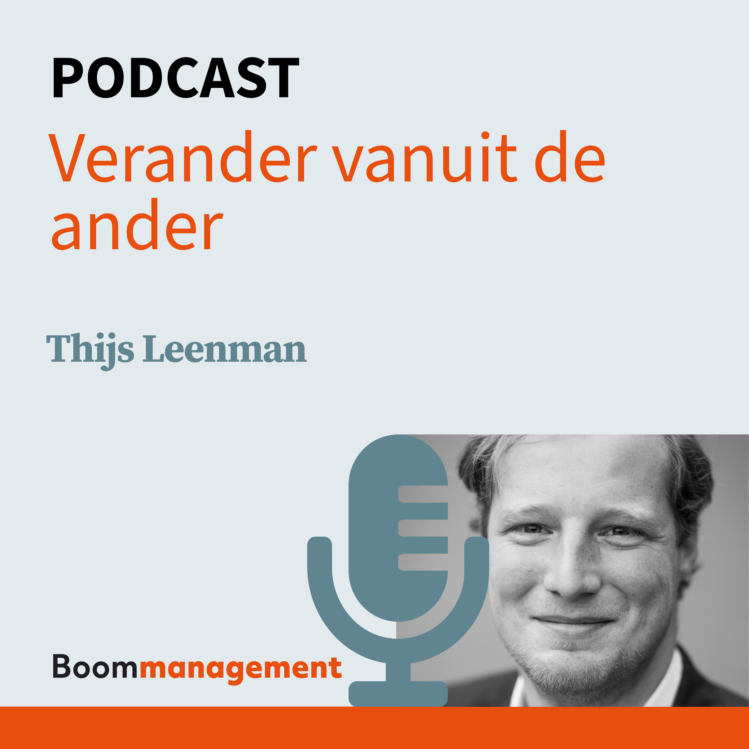 Boom Management Podcast: Verander vanuit de ander met Thijs Leenman episode artwork