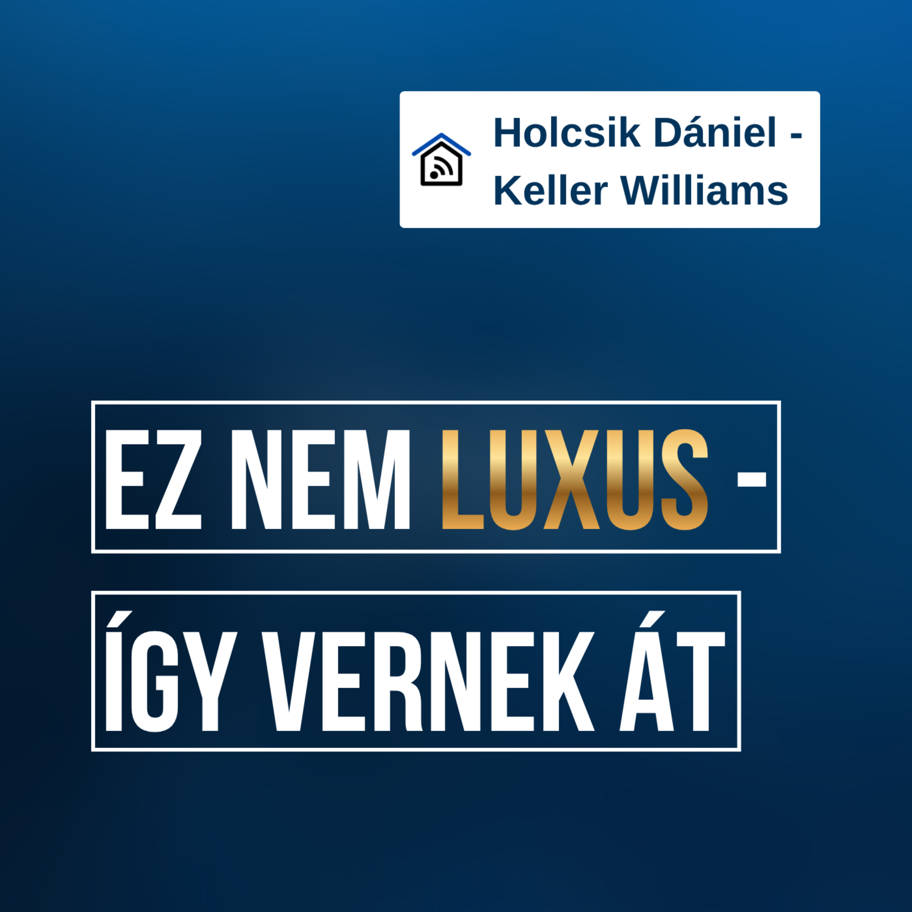 Luxus ingatlan = drága lakás? – Amit a piacról nem mondanak el