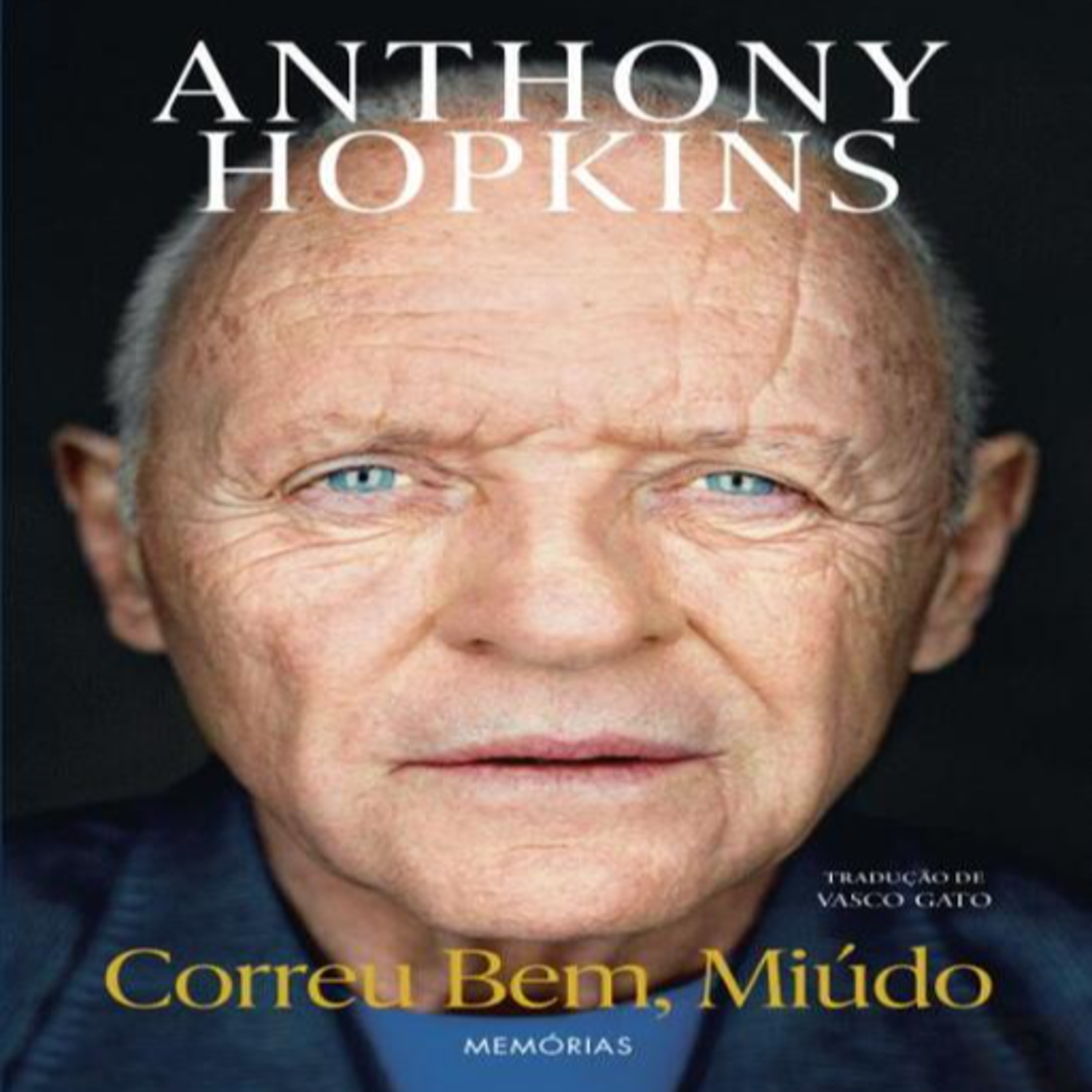 Episódio 501 (voz de Sara Duarte Brandão) - Correu Bem, Miúdo – Memórias - Anthony Hopkins (Editora Lua de Papel)