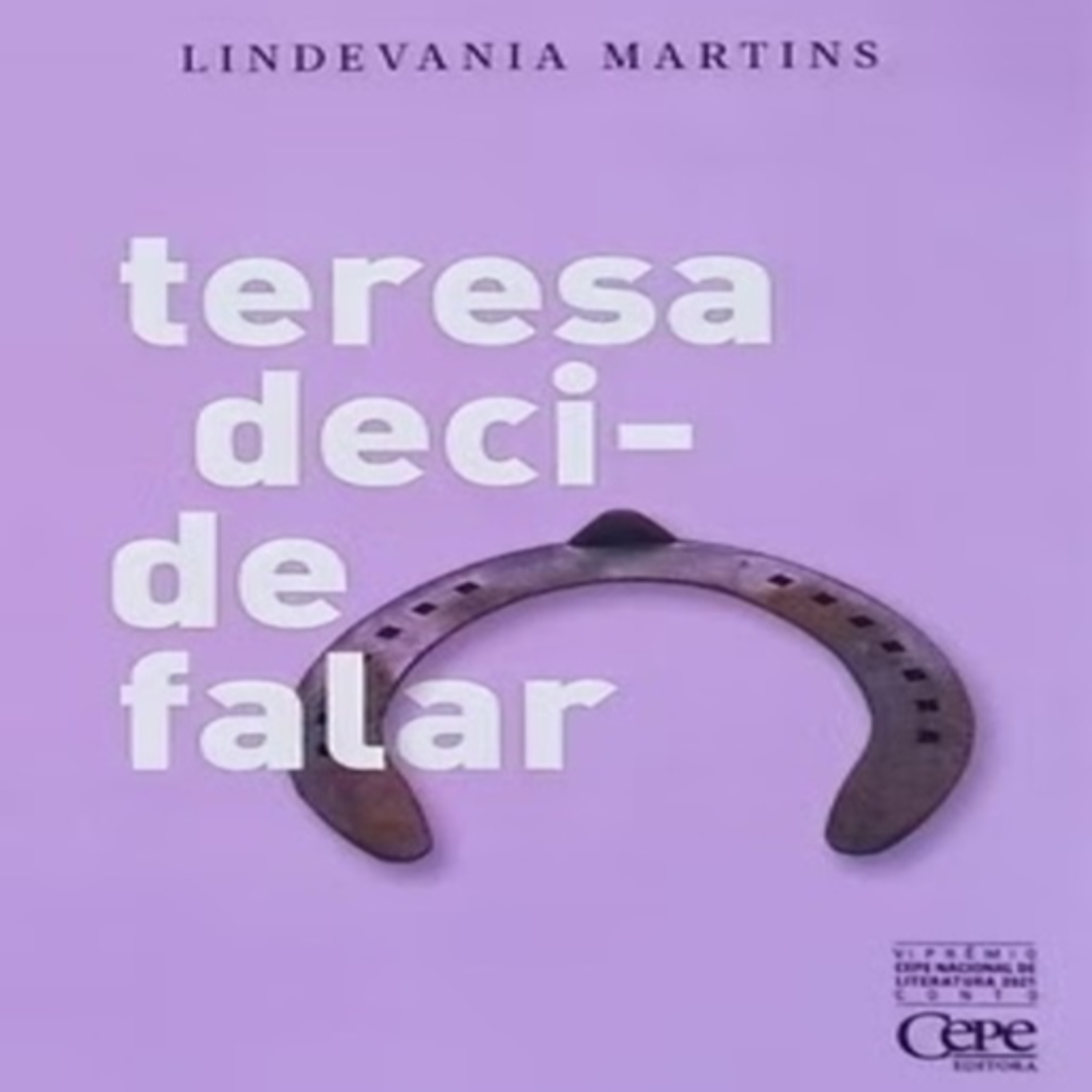 Episódio 16 - "Só Para Autores" com Lindevania Martins: Teresa Decide Falar (Cepe Editora)