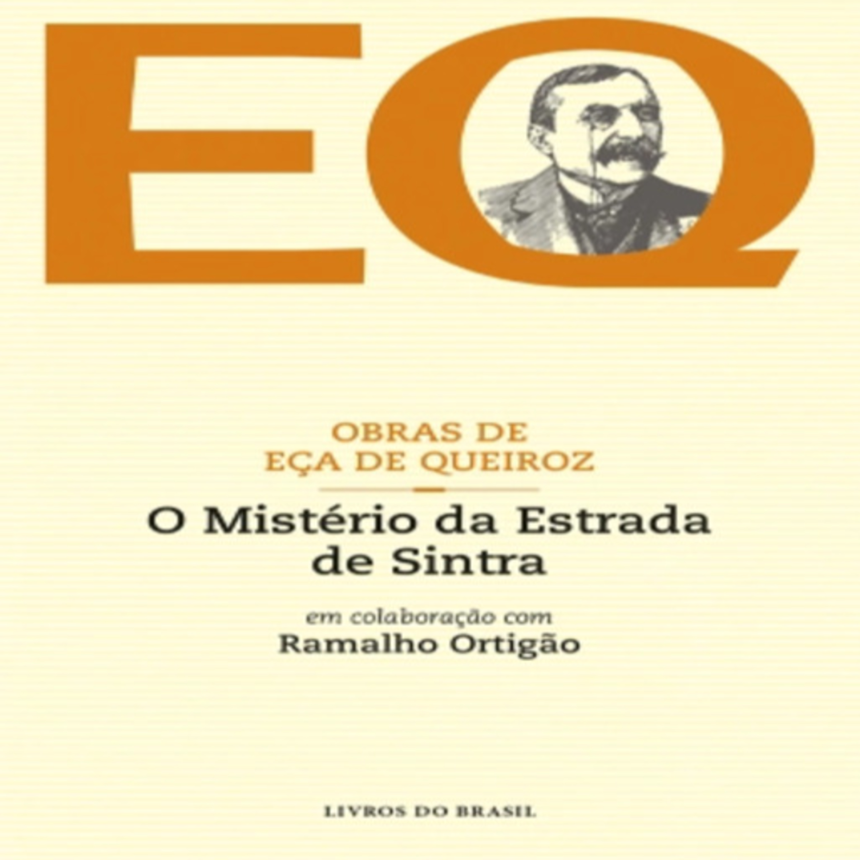 Episódio 506 (voz de Regina Garcia) – O Mistério da Estrada de Sintra, Eça de Queiroz em colaboração com Ramalho Ortigão (Editora Livros do Brasil)