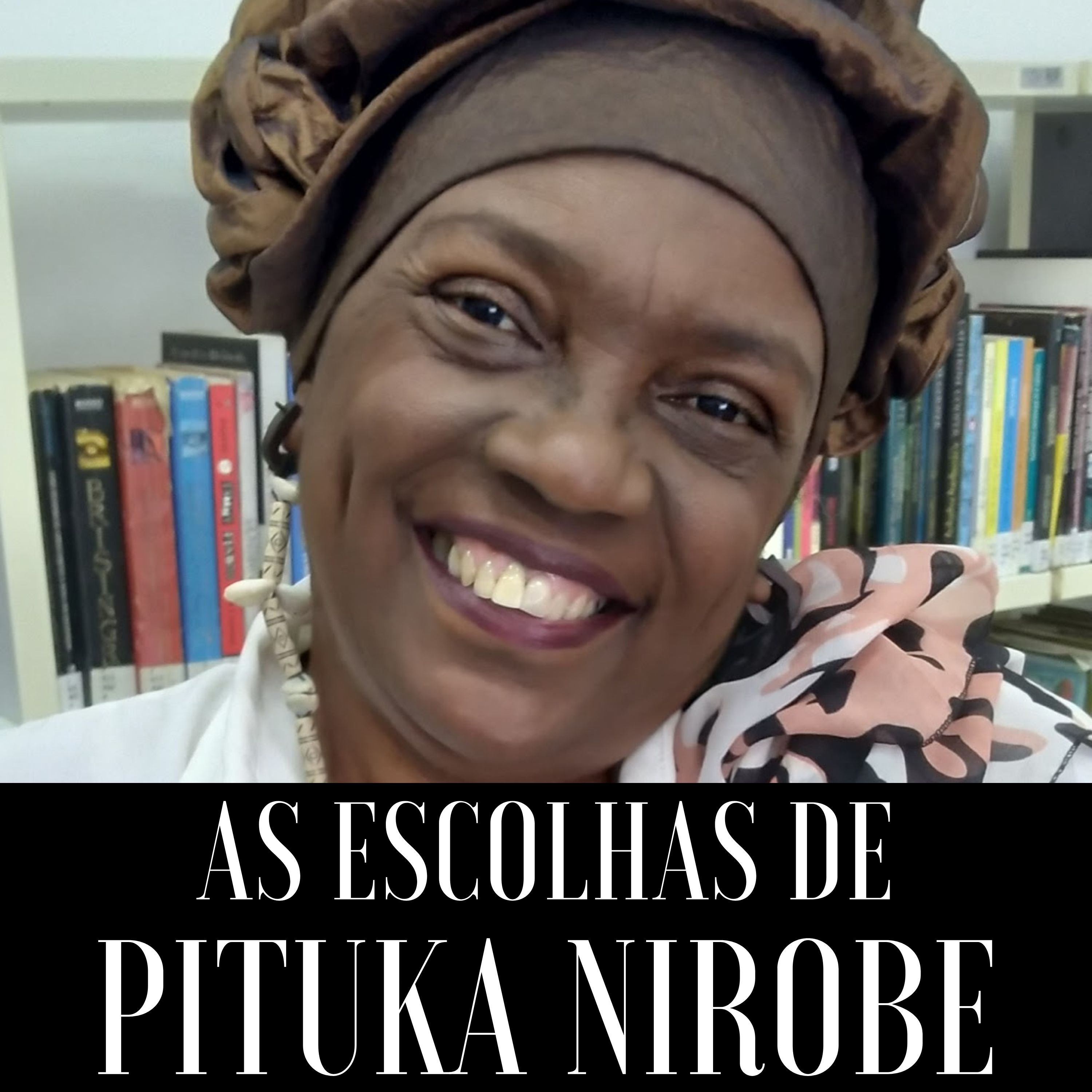 Episódio 01 – As Escolhas de Pituka Nirobe – O Céu Entre Mundos, Sandra Menezes (Editora Malê - Brasil)