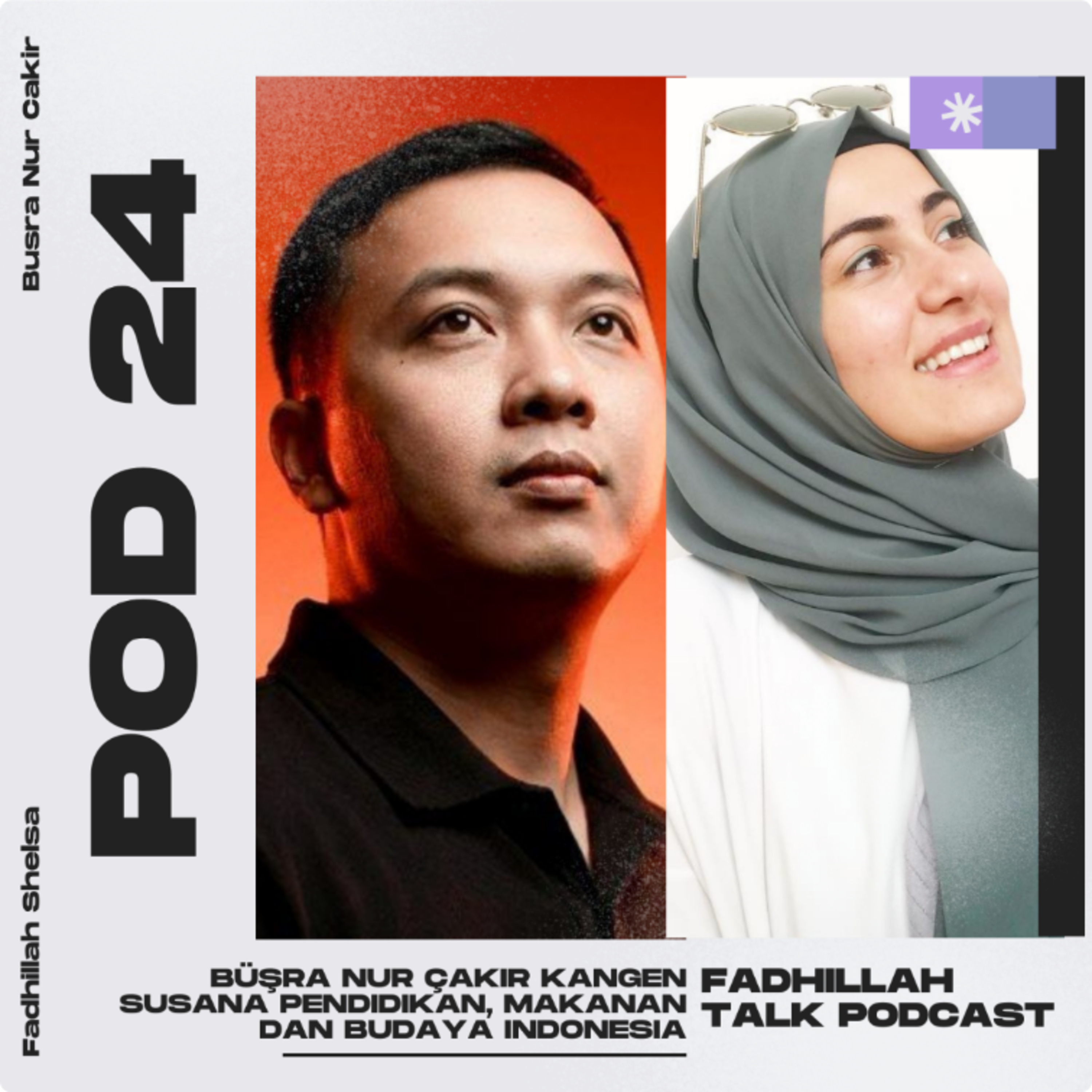POD 24 : Büşra Nur çakır kangen susana pendidikan, Makanan dan Budaya Indonesia  episode artwork