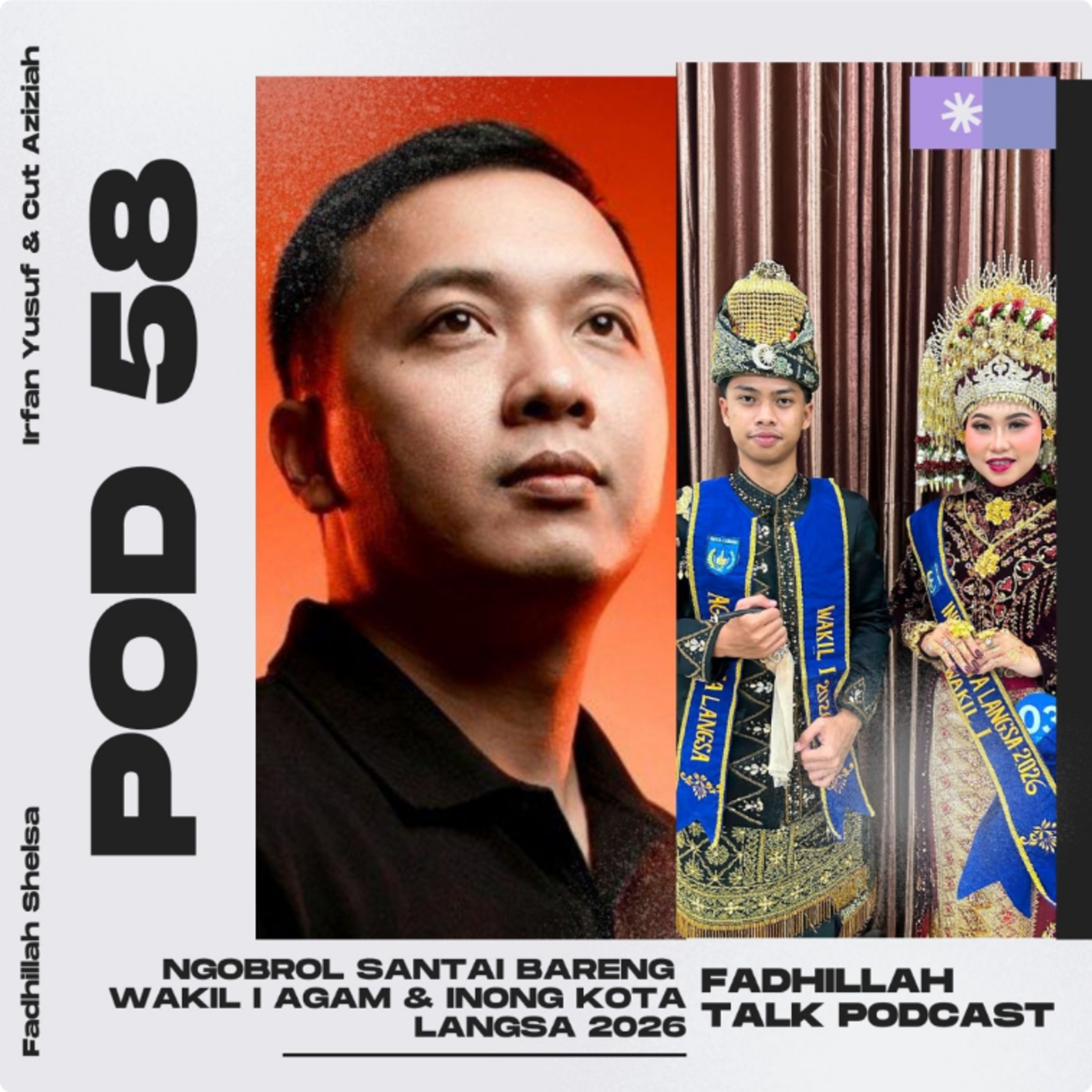 POD 58 : Ngobrol Bareng Wakil 1 Agam Inong Kota langsa Tahun 2026 episode artwork
