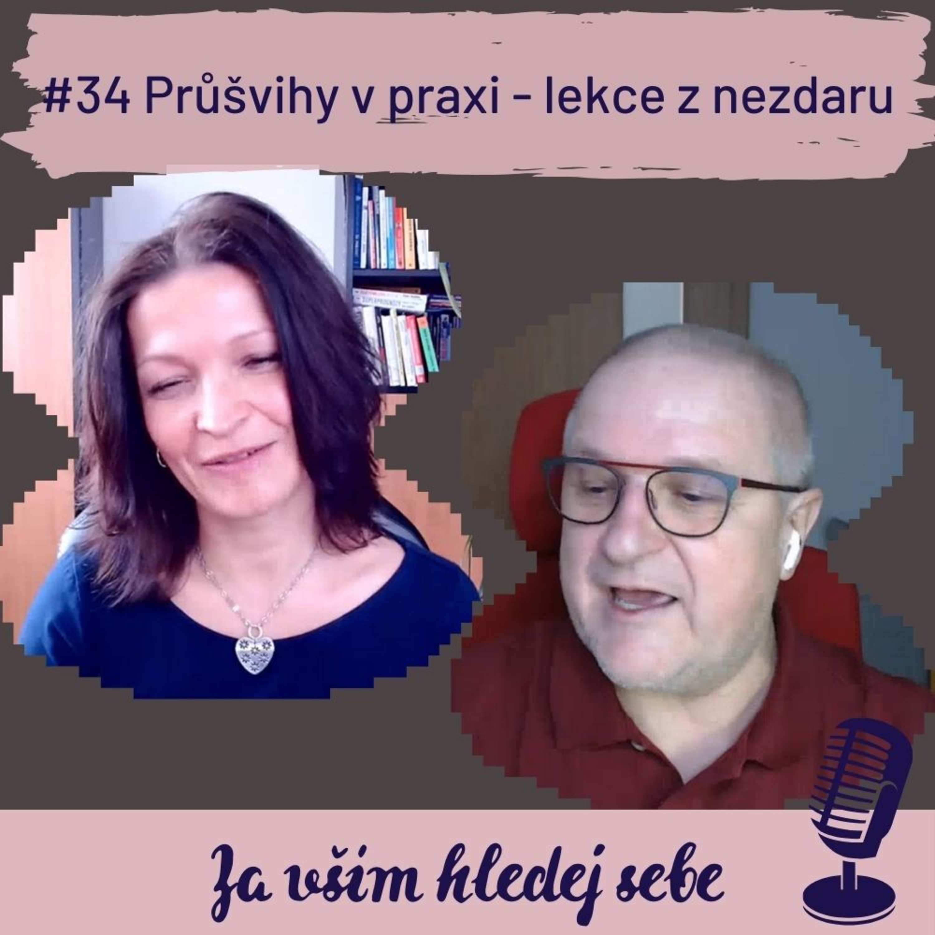 #34 Průšvihy v praxi - lekce z nezdaru