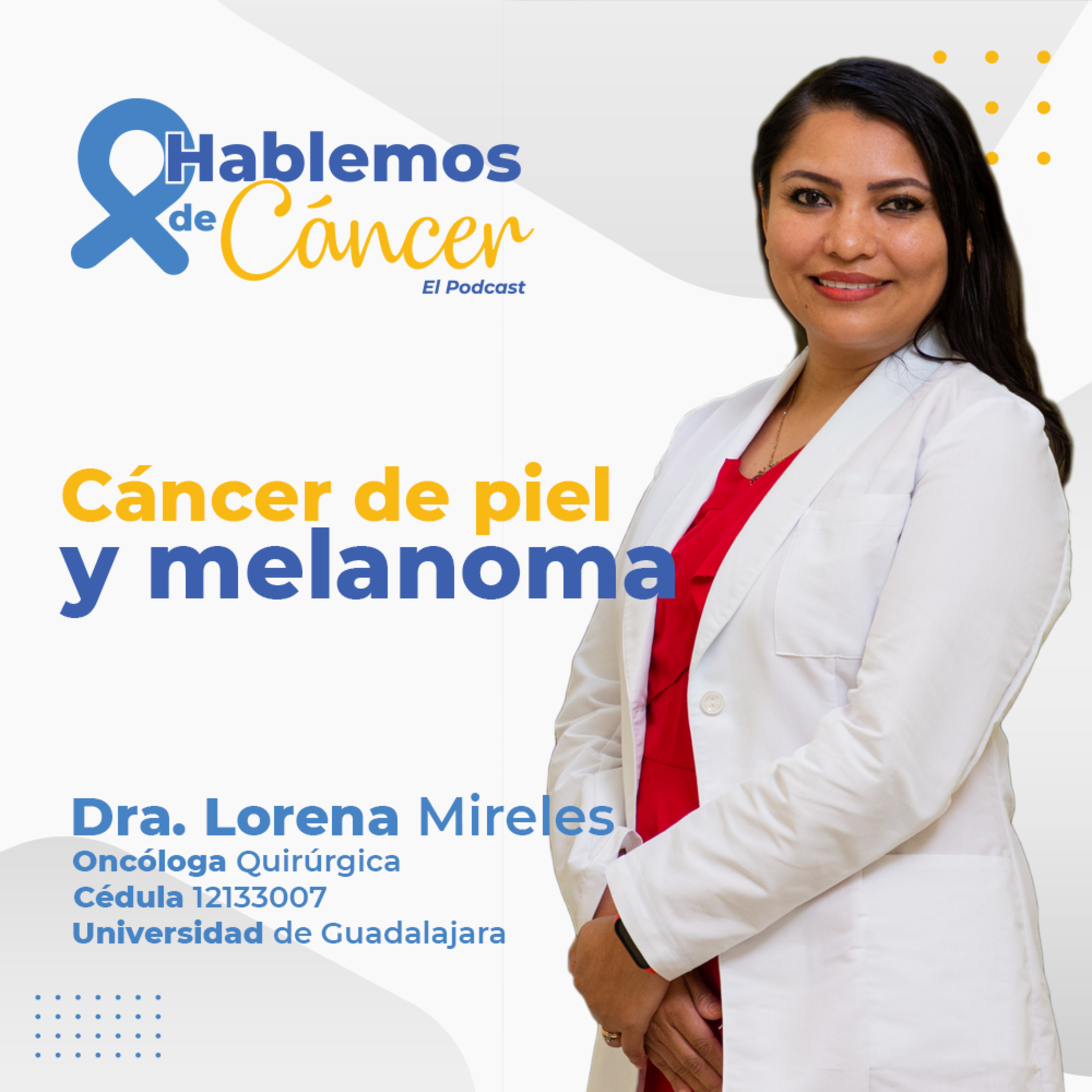 Cáncer de piel y melanomas | E26 episode artwork