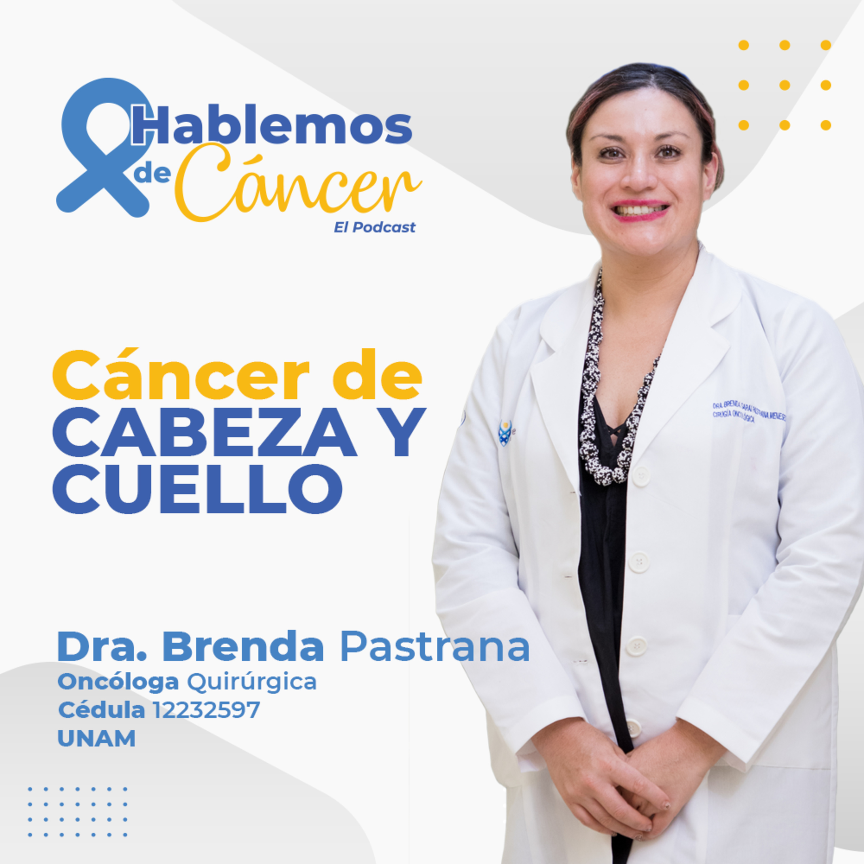 Cáncer de cabeza y cuello | E28 episode artwork