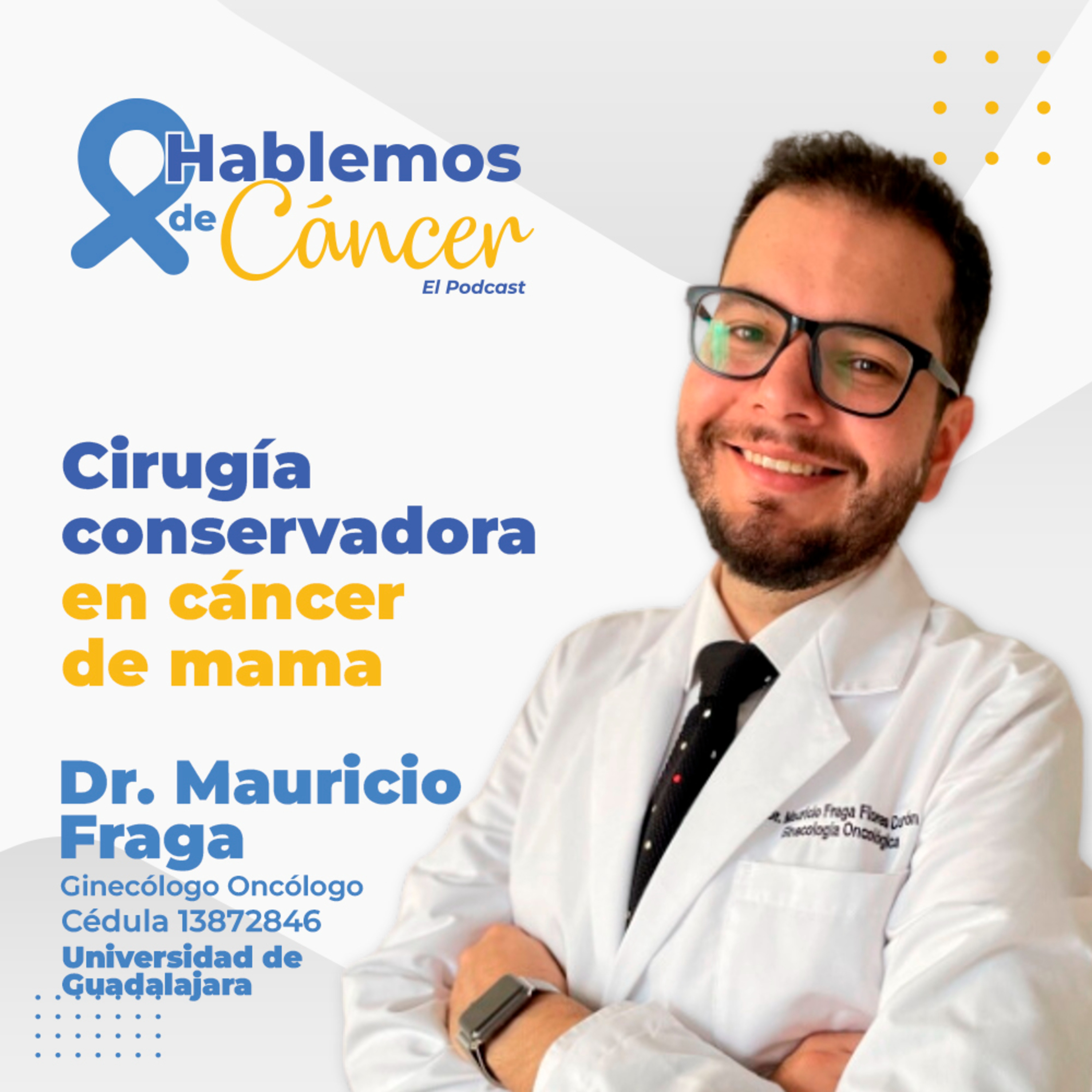 Cirugía conservadora en cáncer de mama | E52 episode artwork