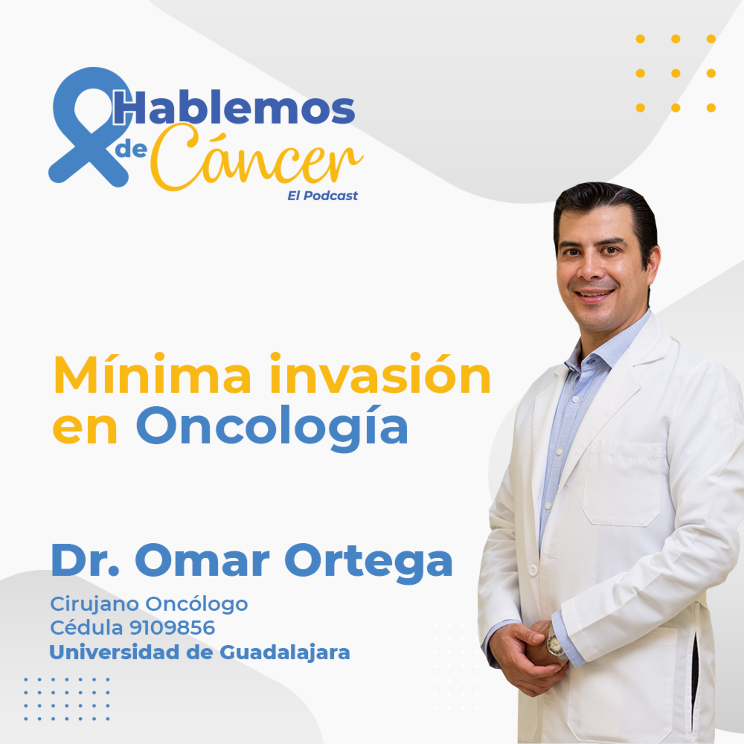 Mínima invasión en Oncología | E72 episode artwork