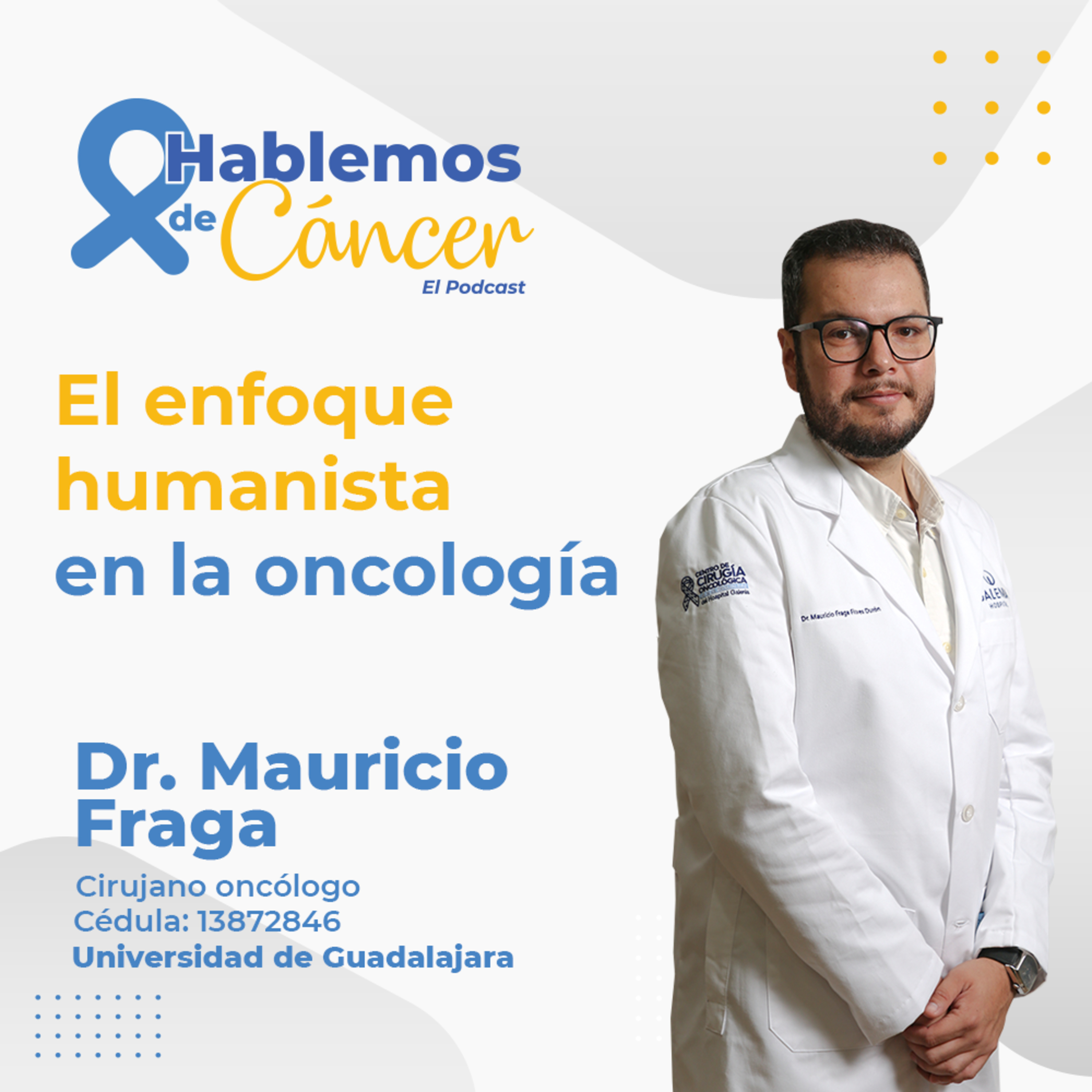 El enfoque humanista en la oncología | E75 episode artwork