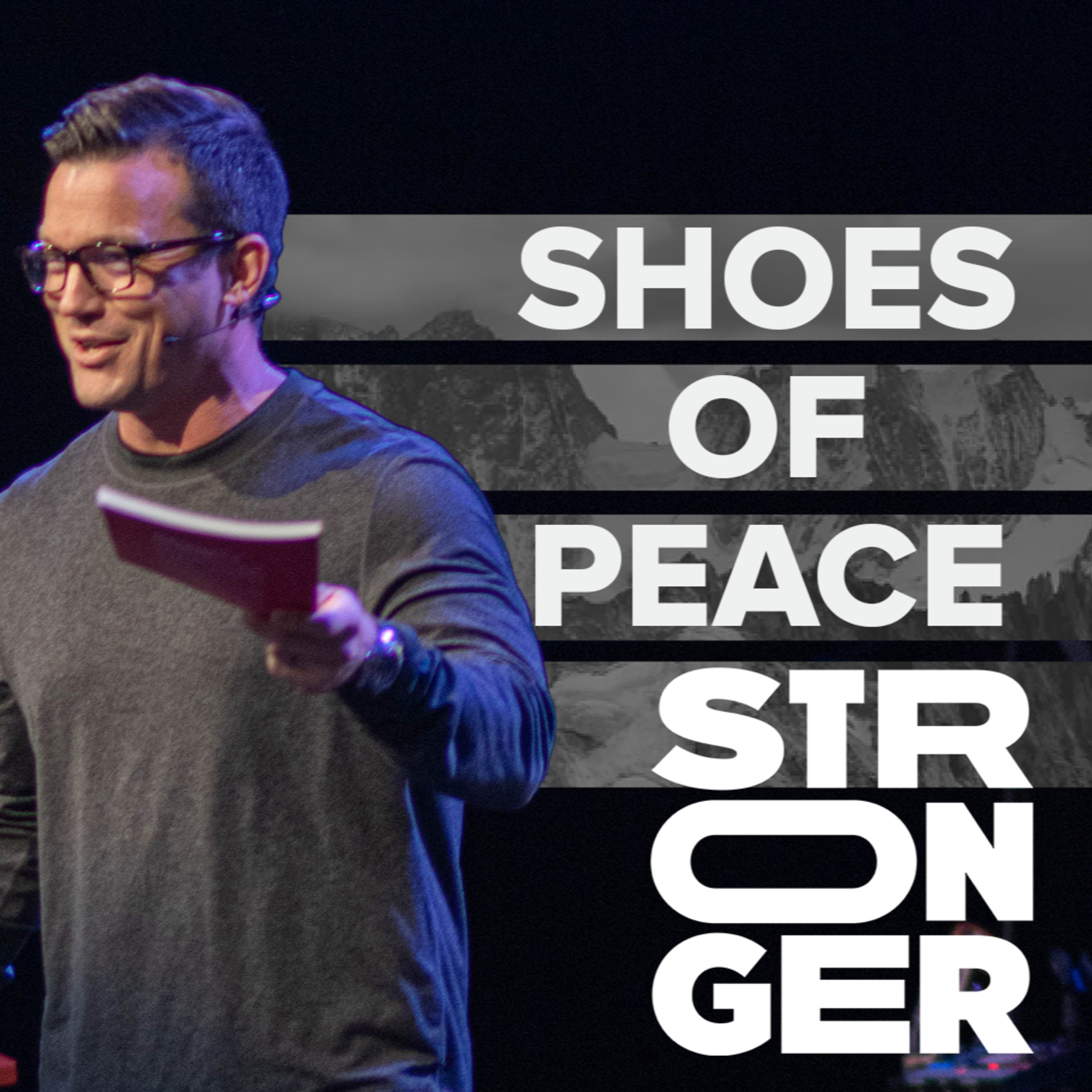 The Shoes Of Peace | 'Stronger' Week Four episode artwork