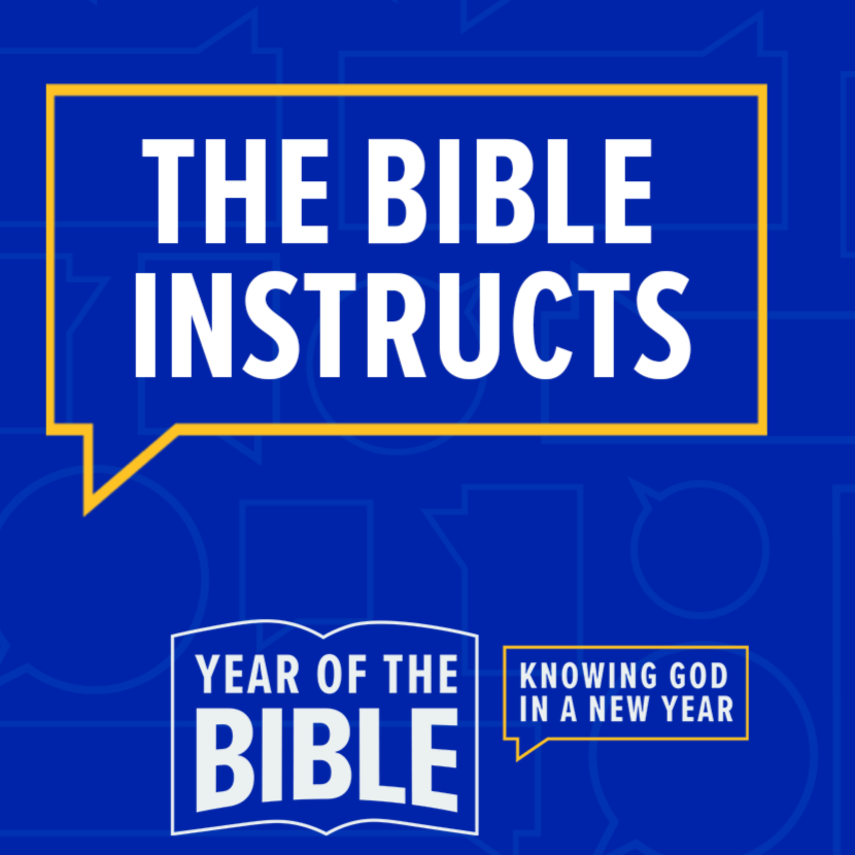 The Bible Instructs Us | 'Year of the Bible' Week One episode artwork
