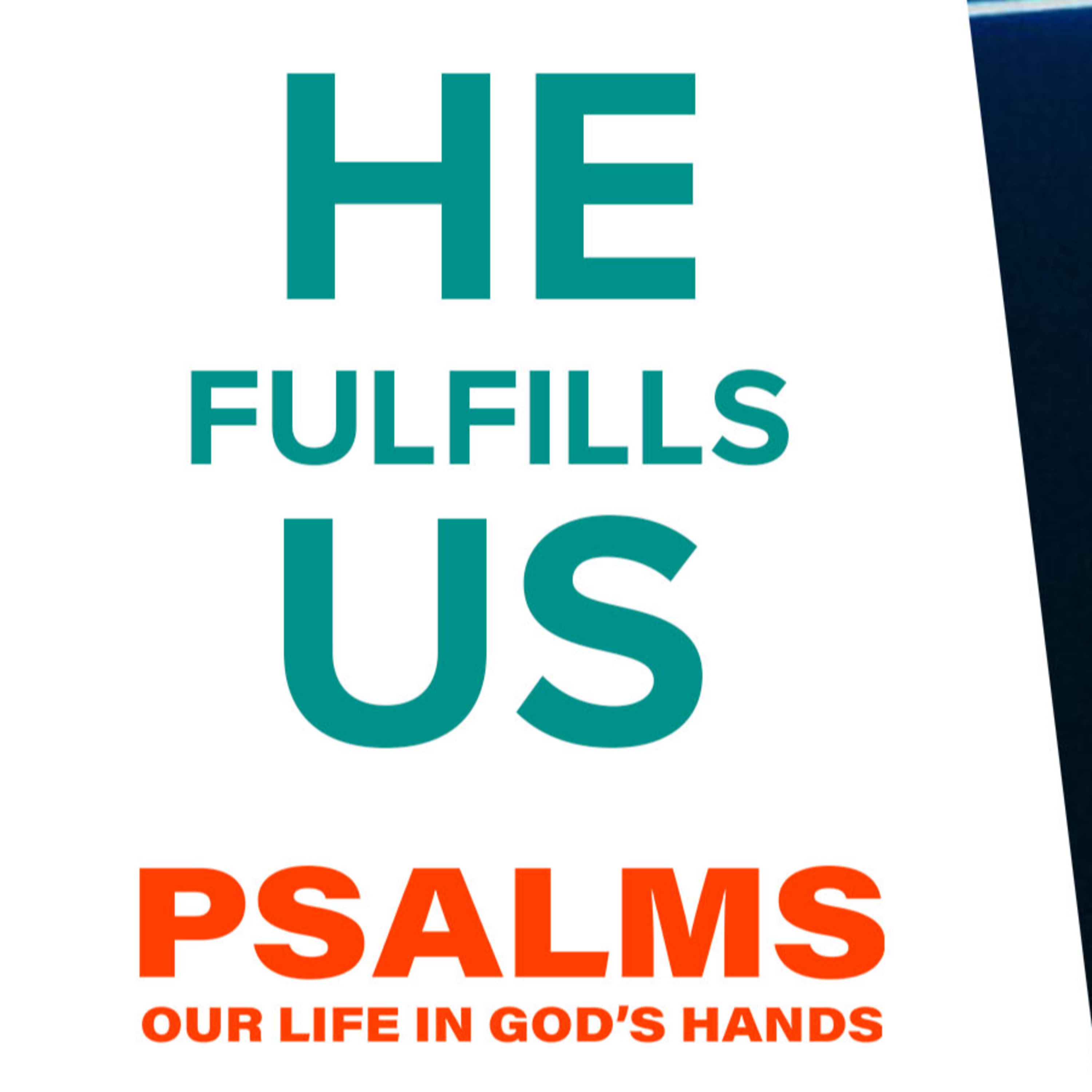 He Fulfills Us | 'Psalms: Our Life in God's Hands' Week Four episode artwork