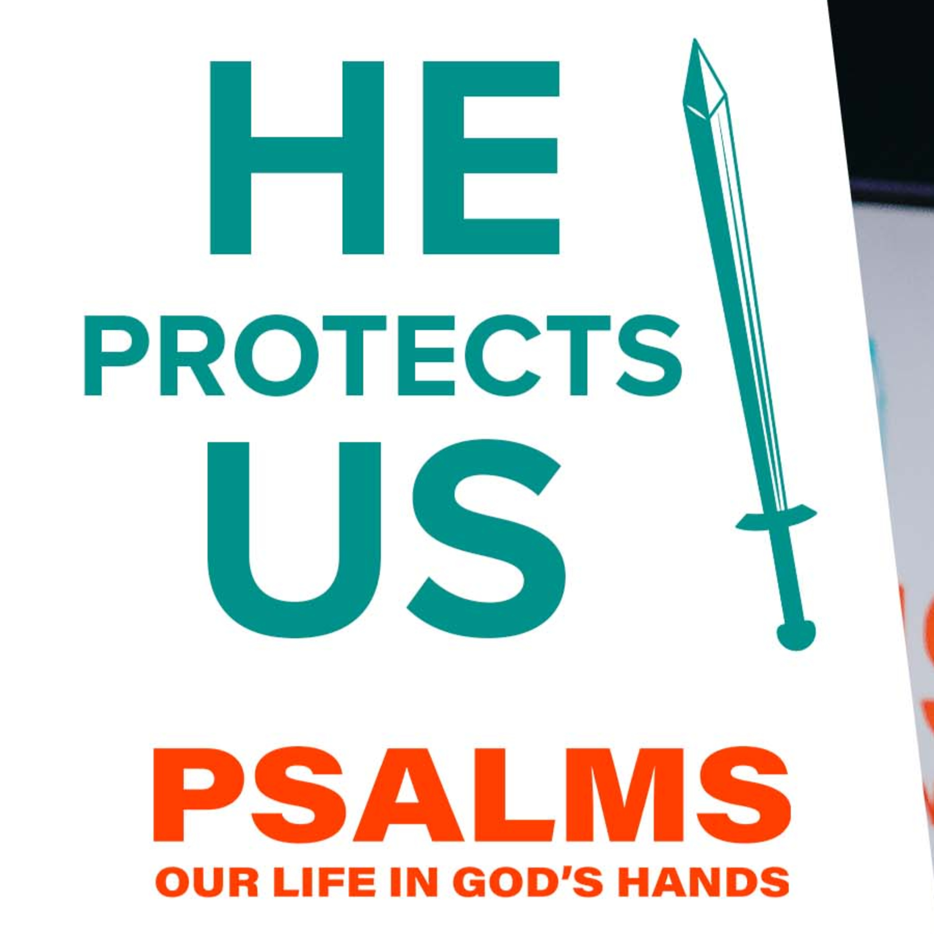 He Protects Us | 'Psalms: Our Life in God's Hands' Week Five episode artwork