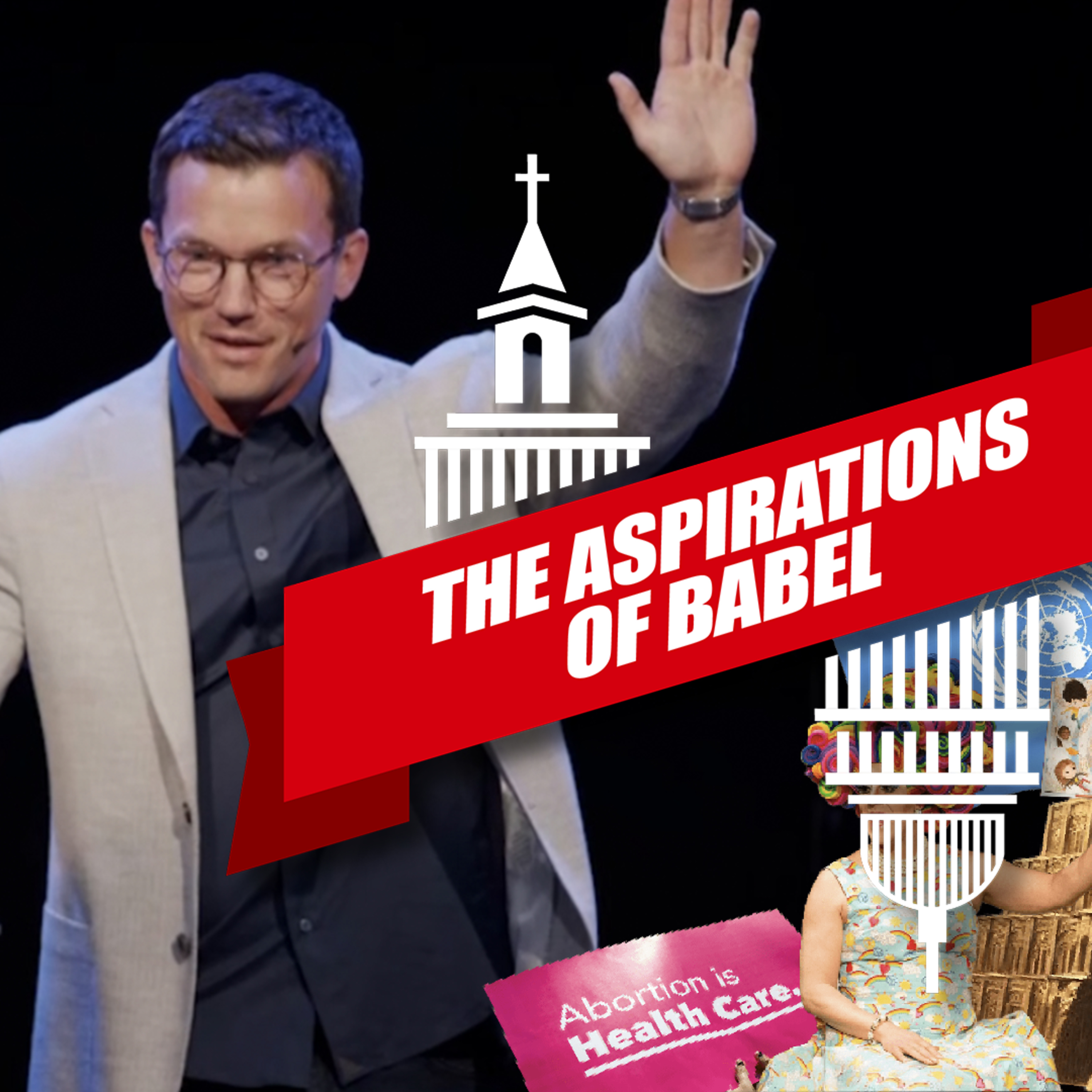 The Aspirations of Babel | 'Under God' Week Ten episode artwork