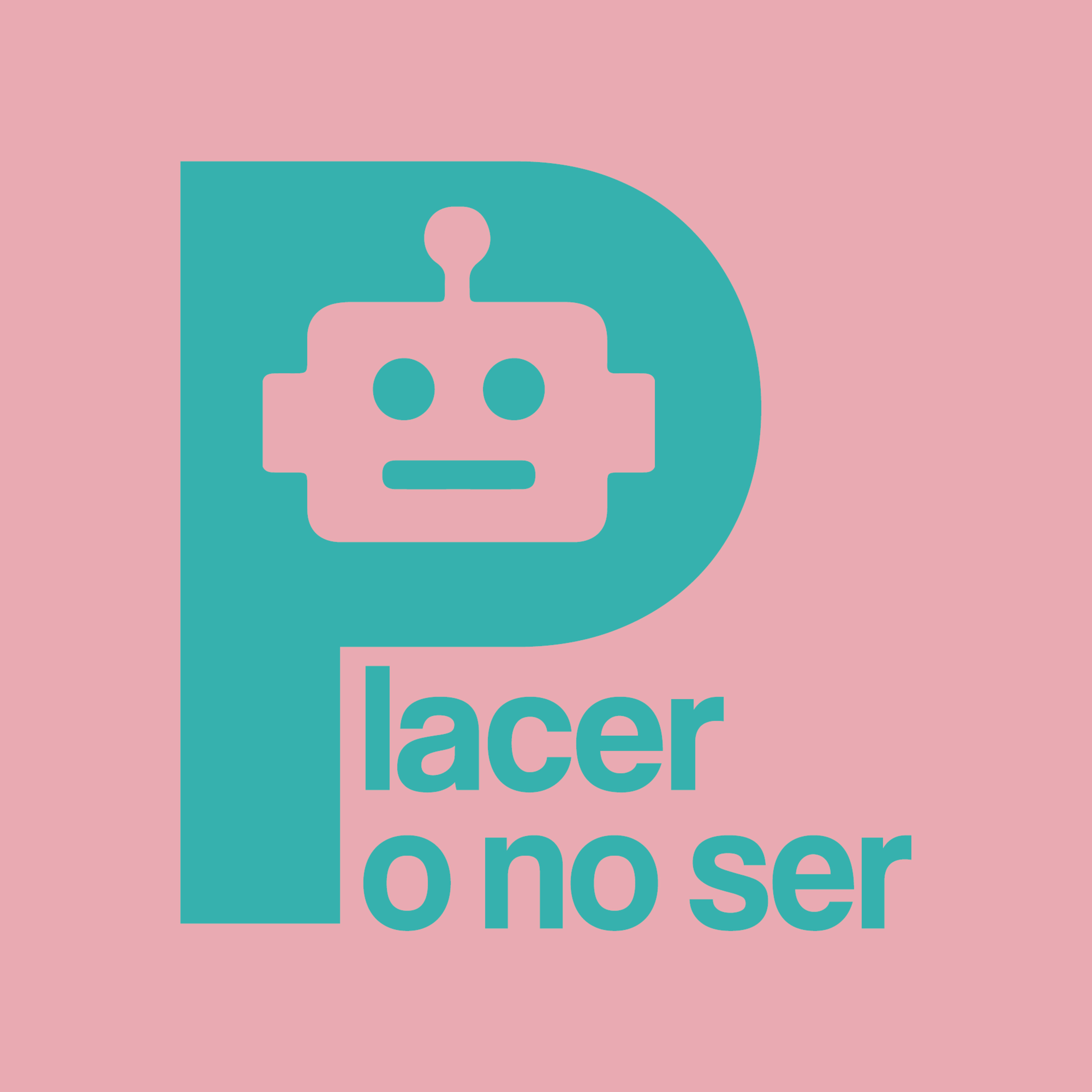 Placer o no Ser