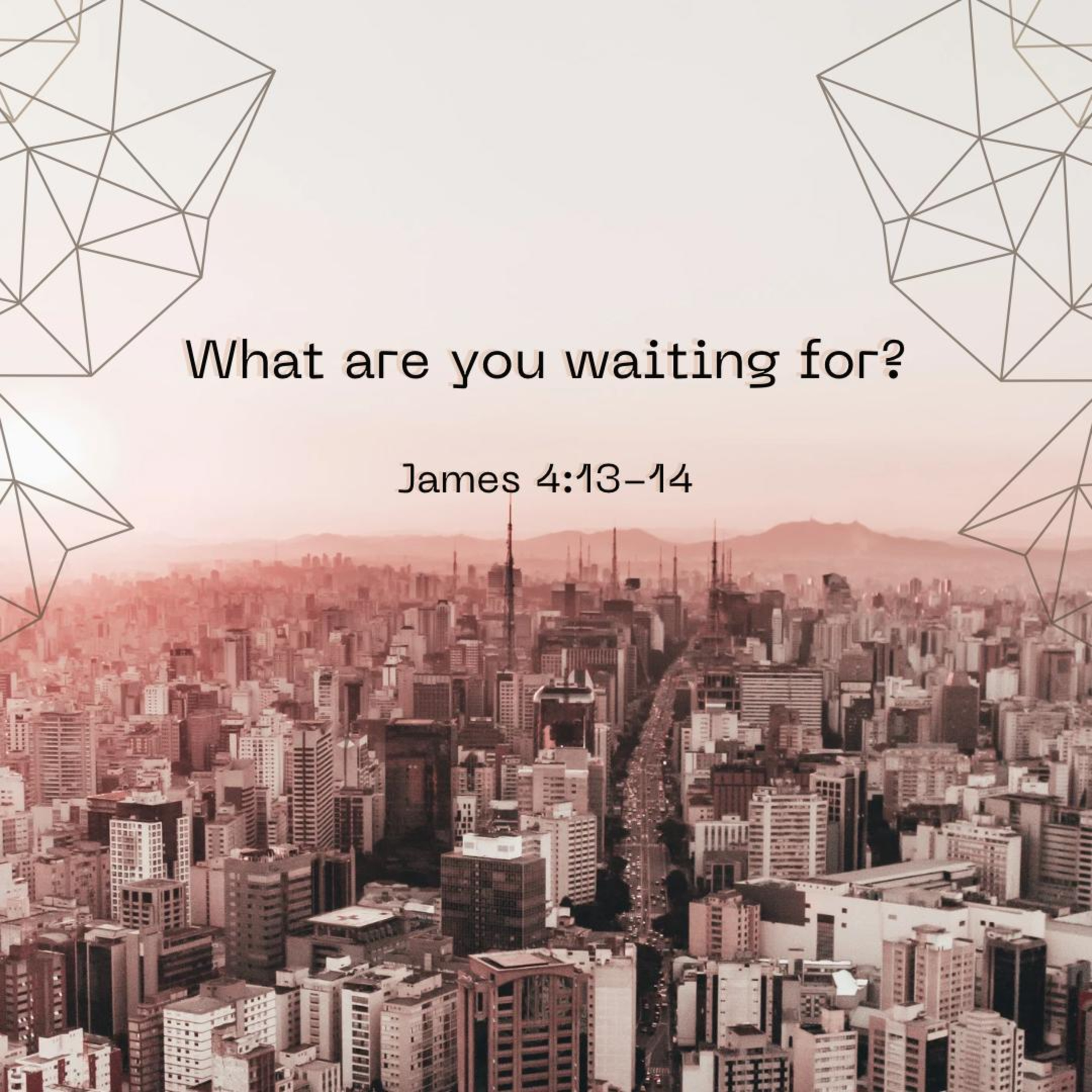 What Are You Waiting For?