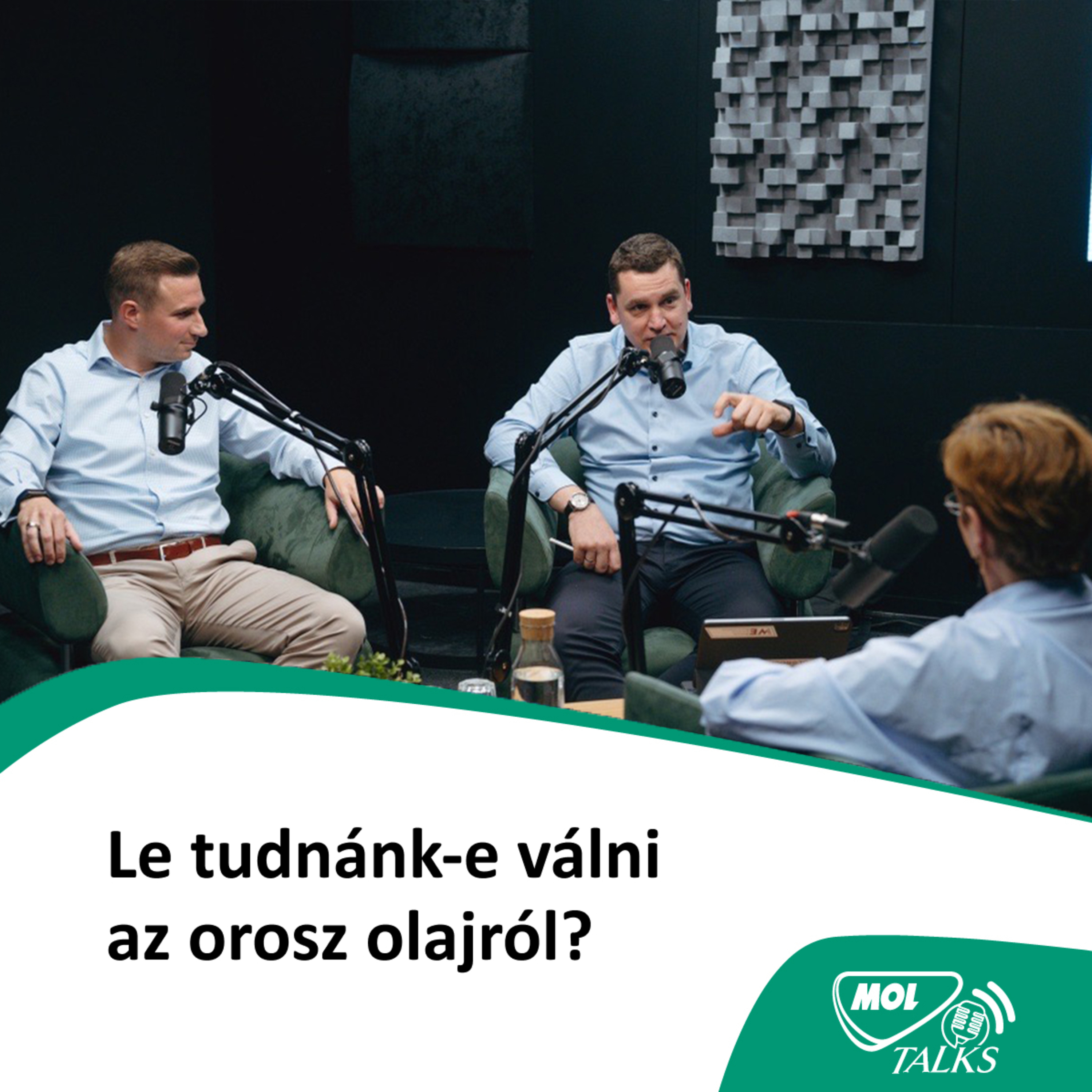 Le tudnánk-e válni az orosz olajról? - MOL Talks #04