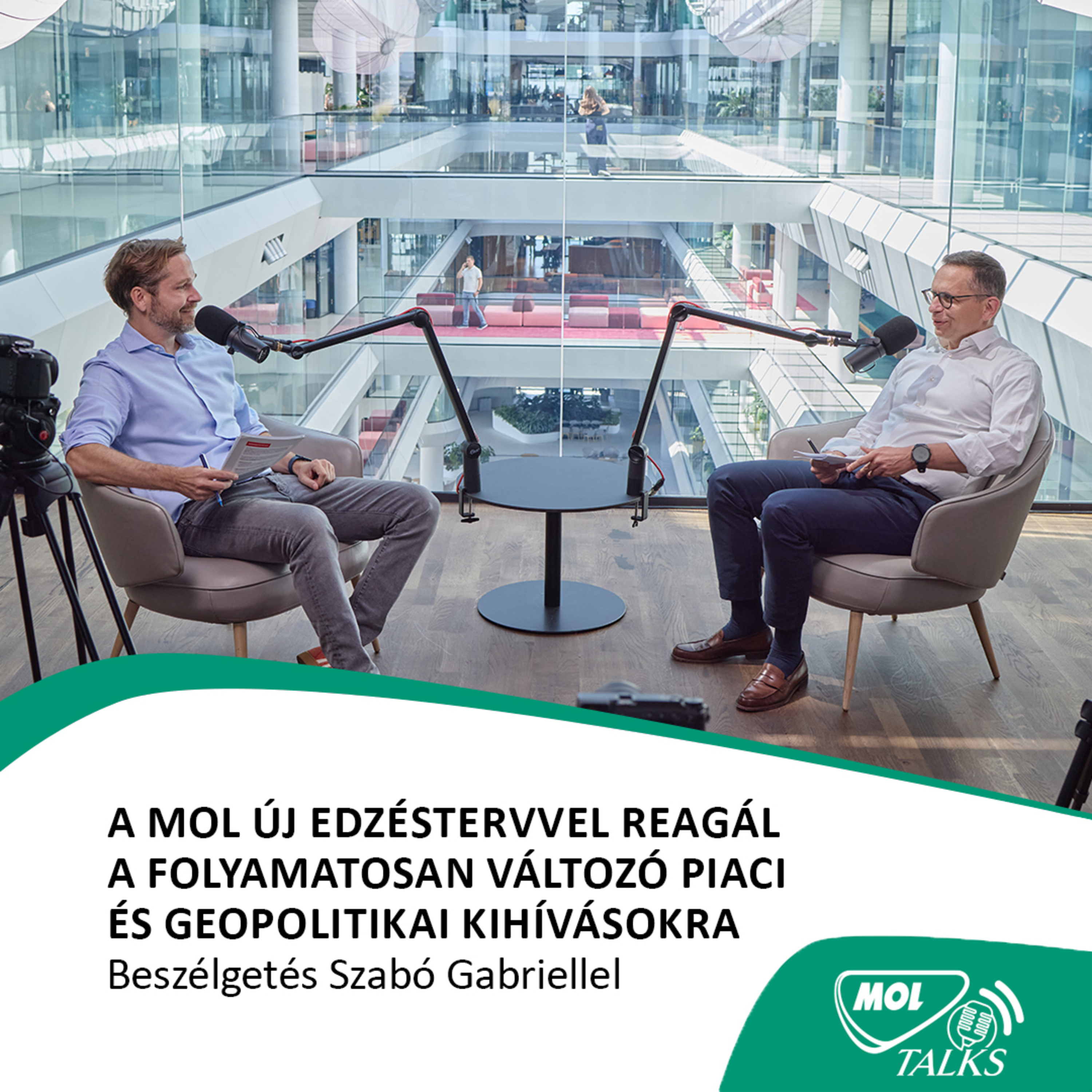 MOL responds with a new “training plan” to ever-changing market and geopolitical challenges // A MOL új „edzéstervvel" reagál a folyamatosan változó piaci és geopolitikai kihívásokra - MOL Talks #17